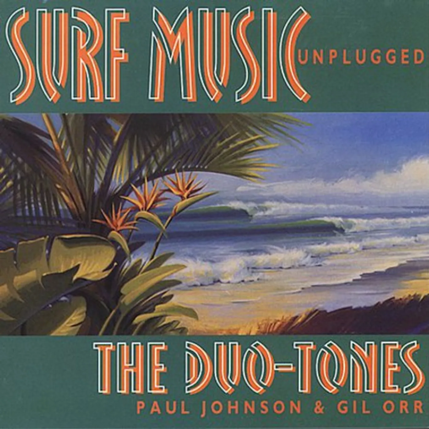 The Duo-Tones SURF MUSIC UNPLUGGED CD