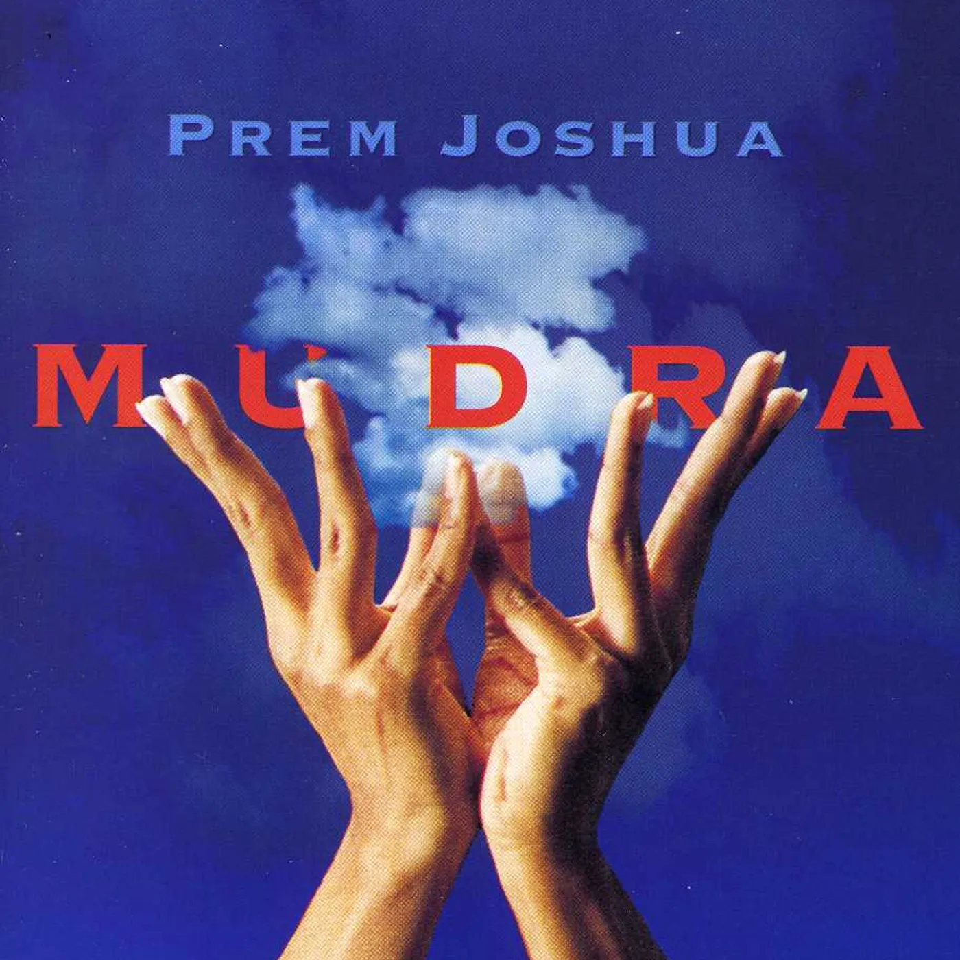 Prem Joshua MUDRA CD