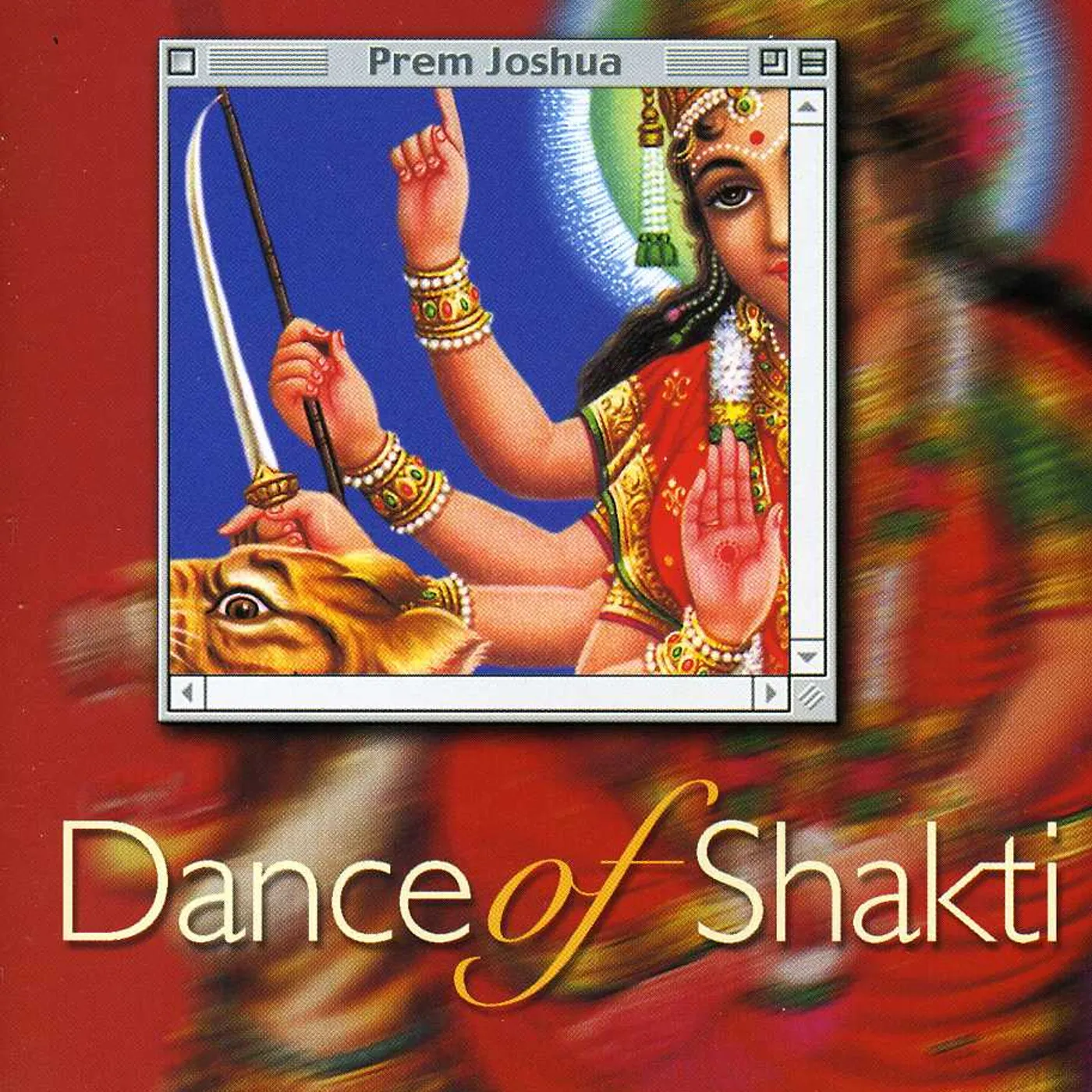 Prem Joshua DANCE OF SHAKTI CD