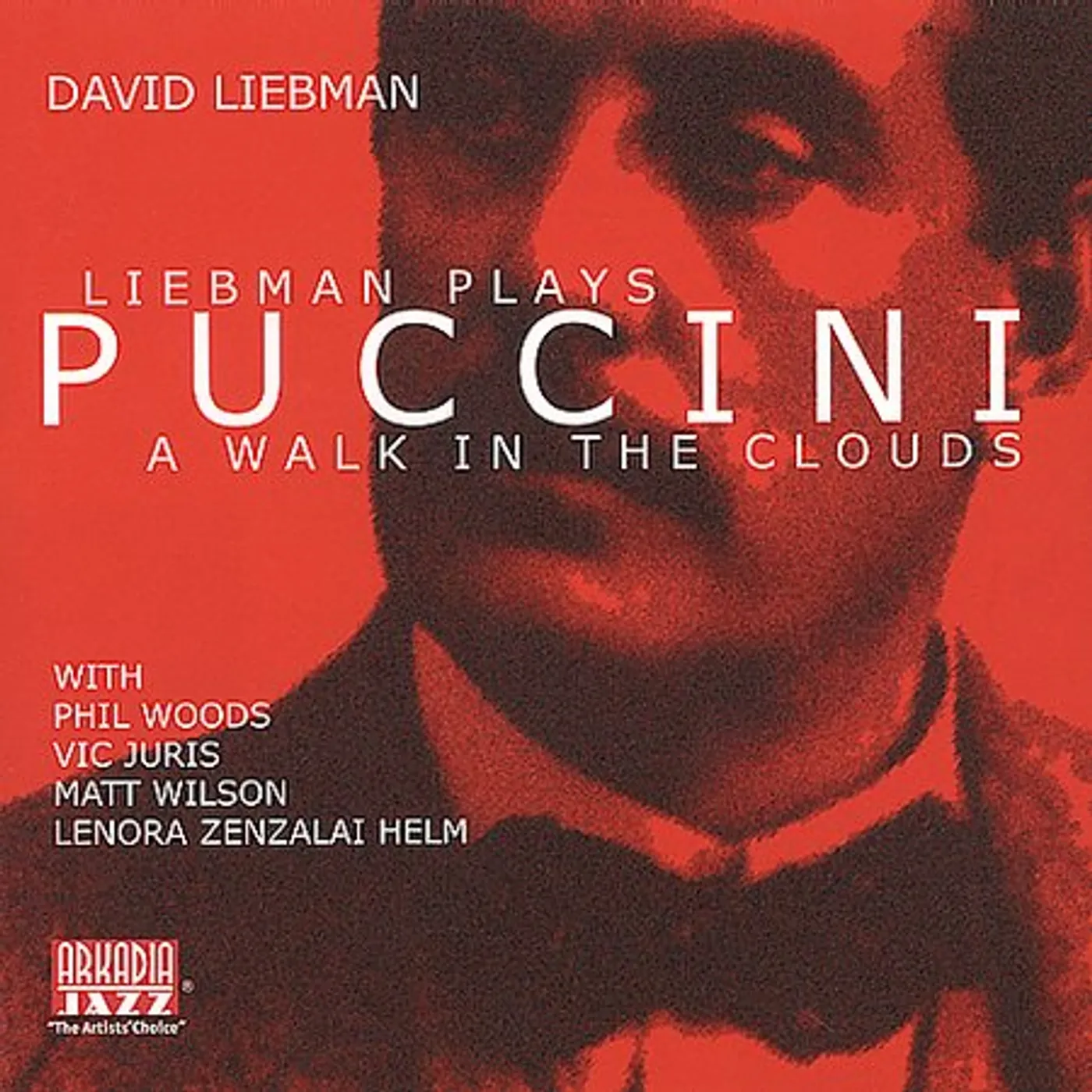 David Liebman LIEBMAN PLAYS PUCCINI: A WALK IN THE CLOUDS CD