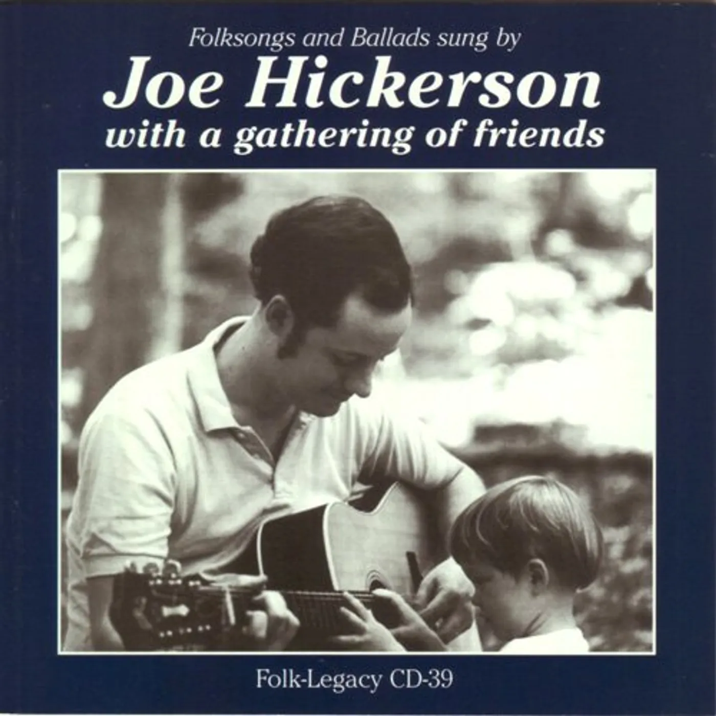 JOE HICKERSON WITH A GATHERING OF FRIENDS CD