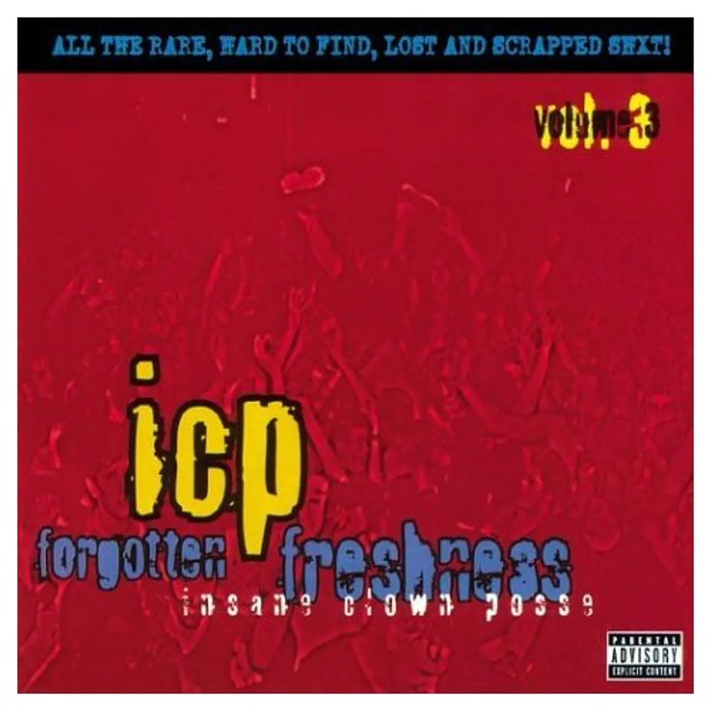 ICP FORGOTTEN FRESHNESS 3 CD