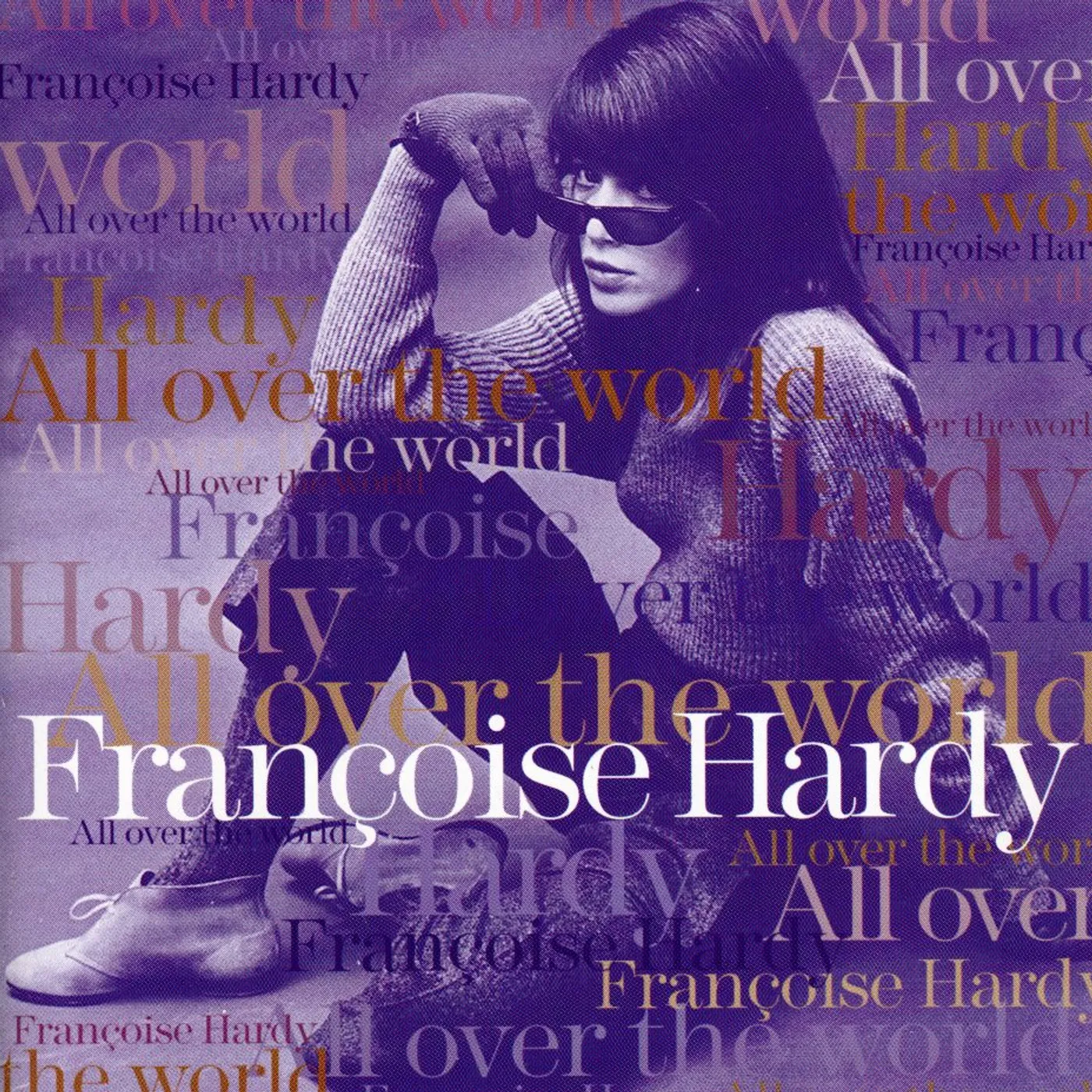 Françoise Hardy ALL OVER THE WORLD CD