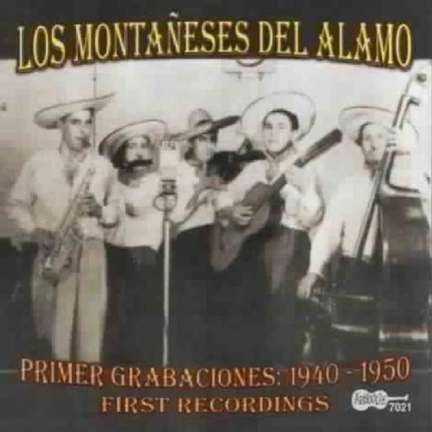 Montaneses Del Alamo PRIMER GRABACIONES: 1940-1950 (FIRST RECORDINGS) CD