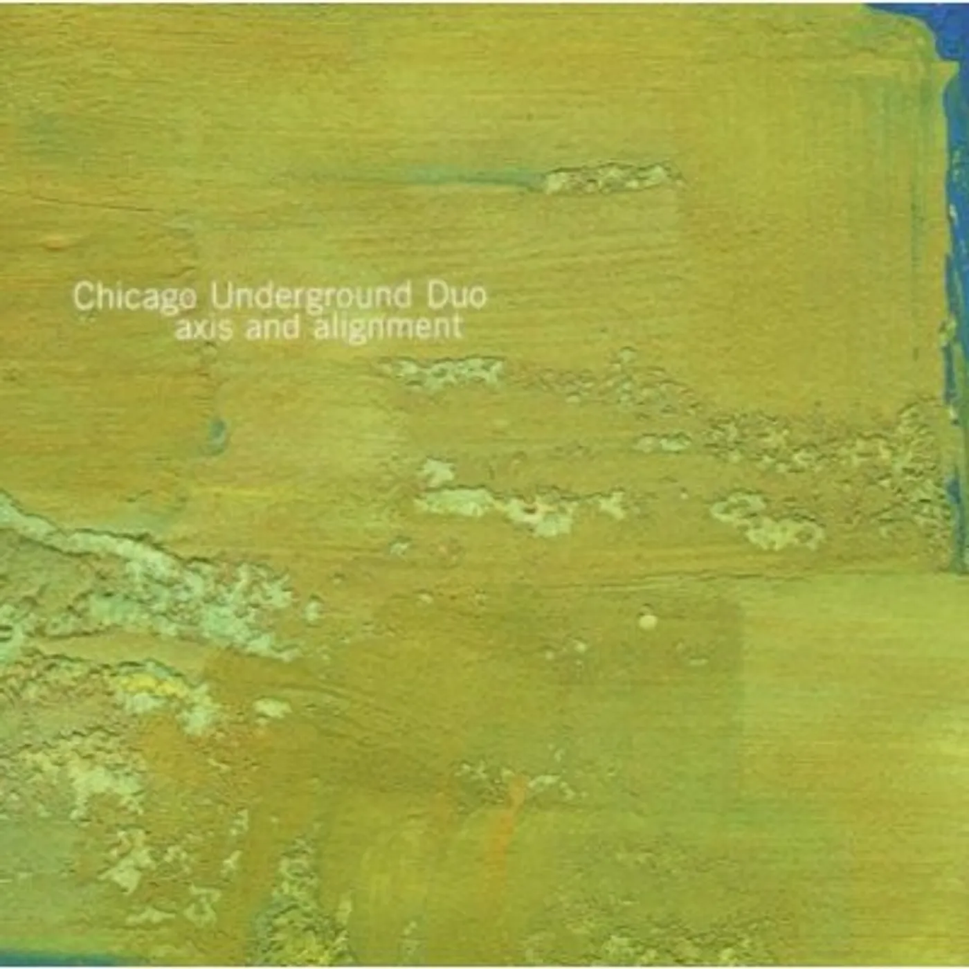 Chicago Underground Duo AXIS & ALIGNMENT CD