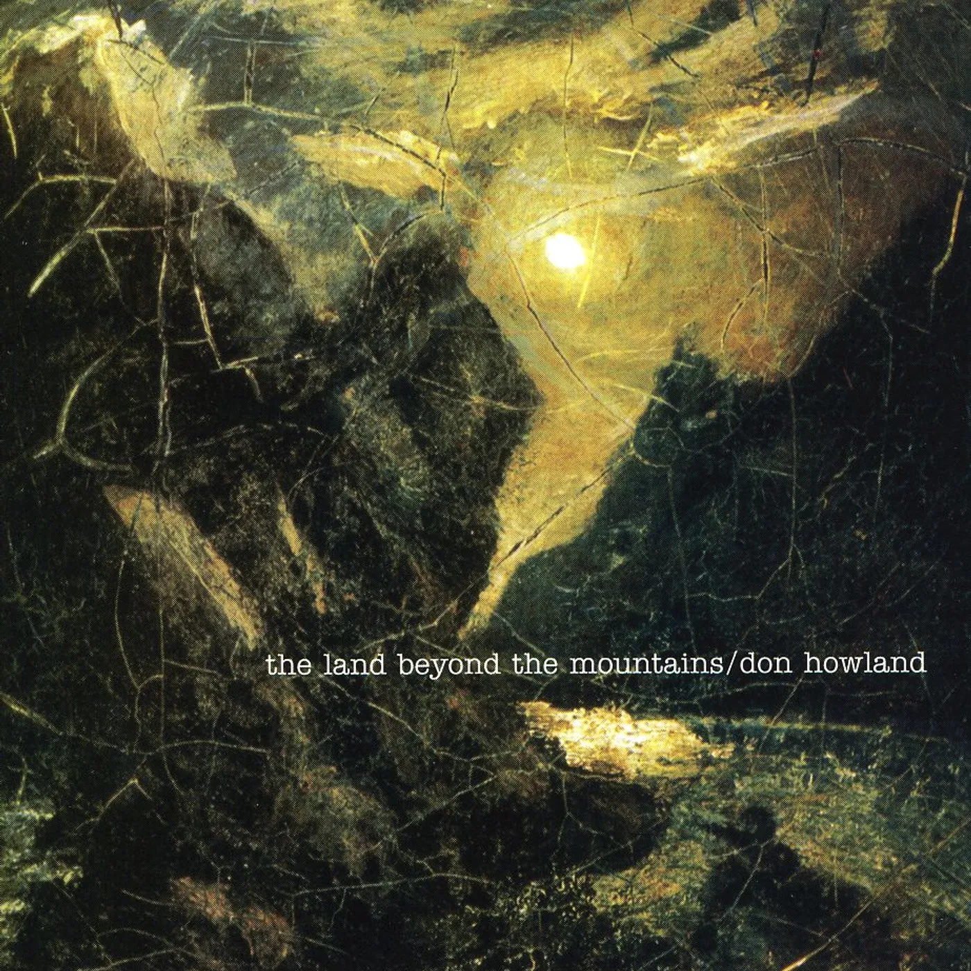 Don Howland LAND BEYOND THE MOUNTAINS CD