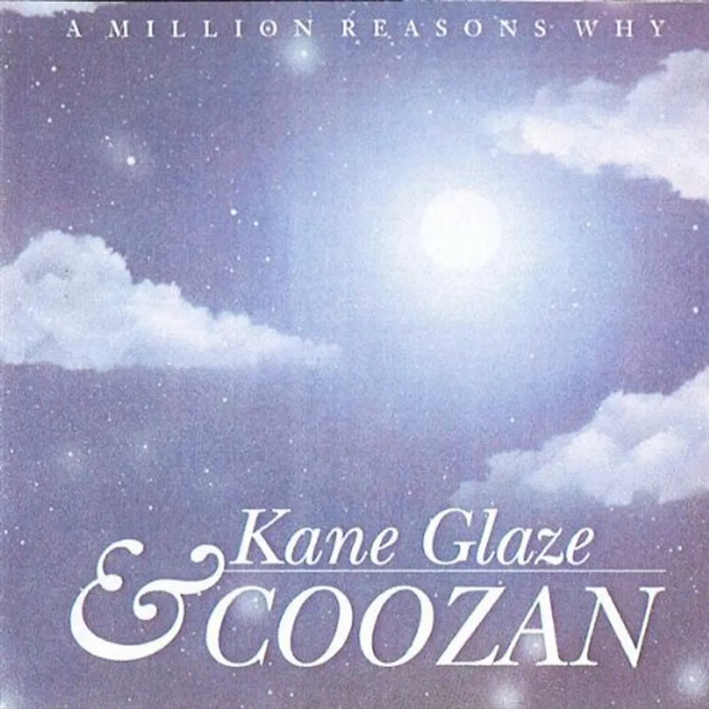 Kane Glaze & Coozan MILLION REASONS WHY CD