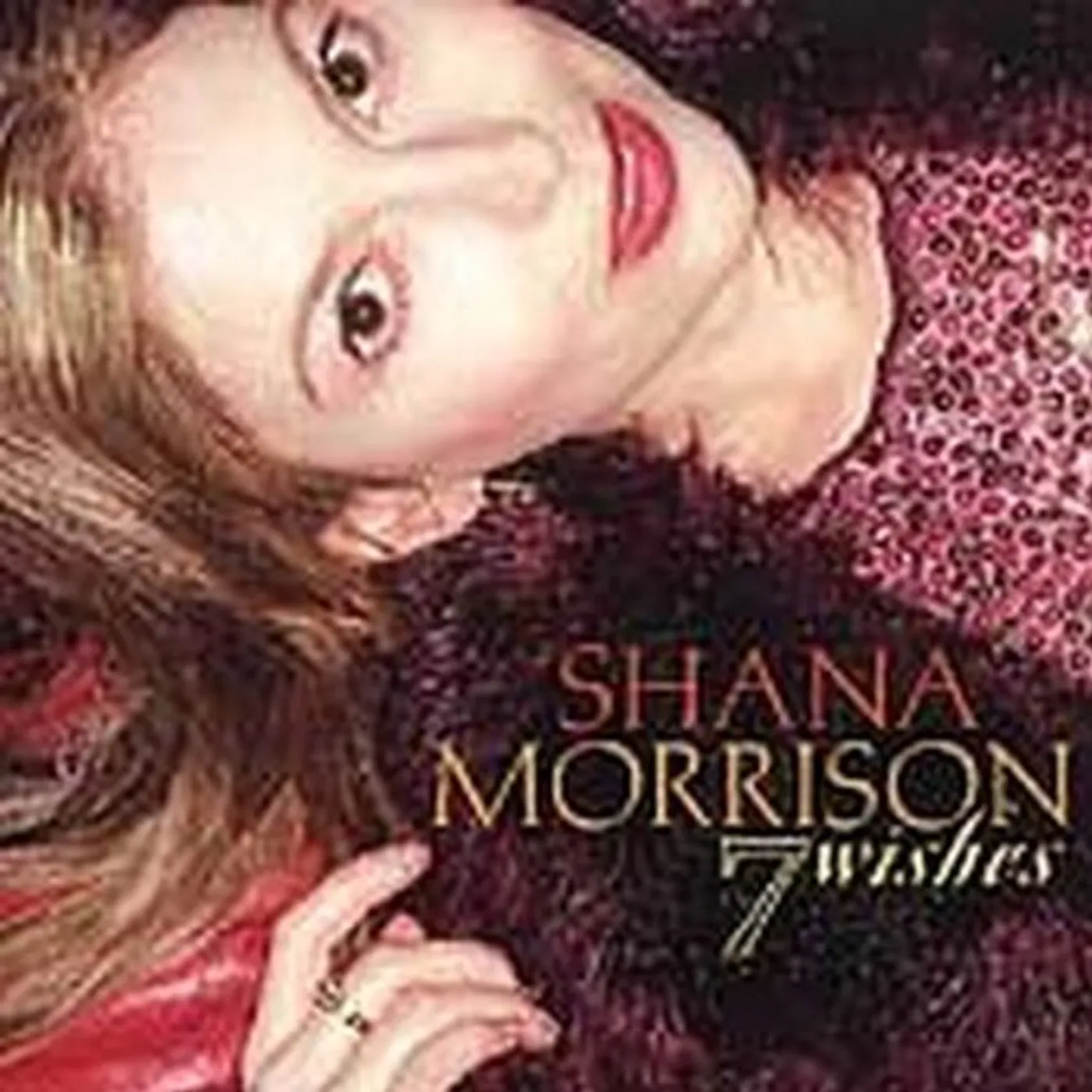 Shana Morrison 7 WISHES CD
