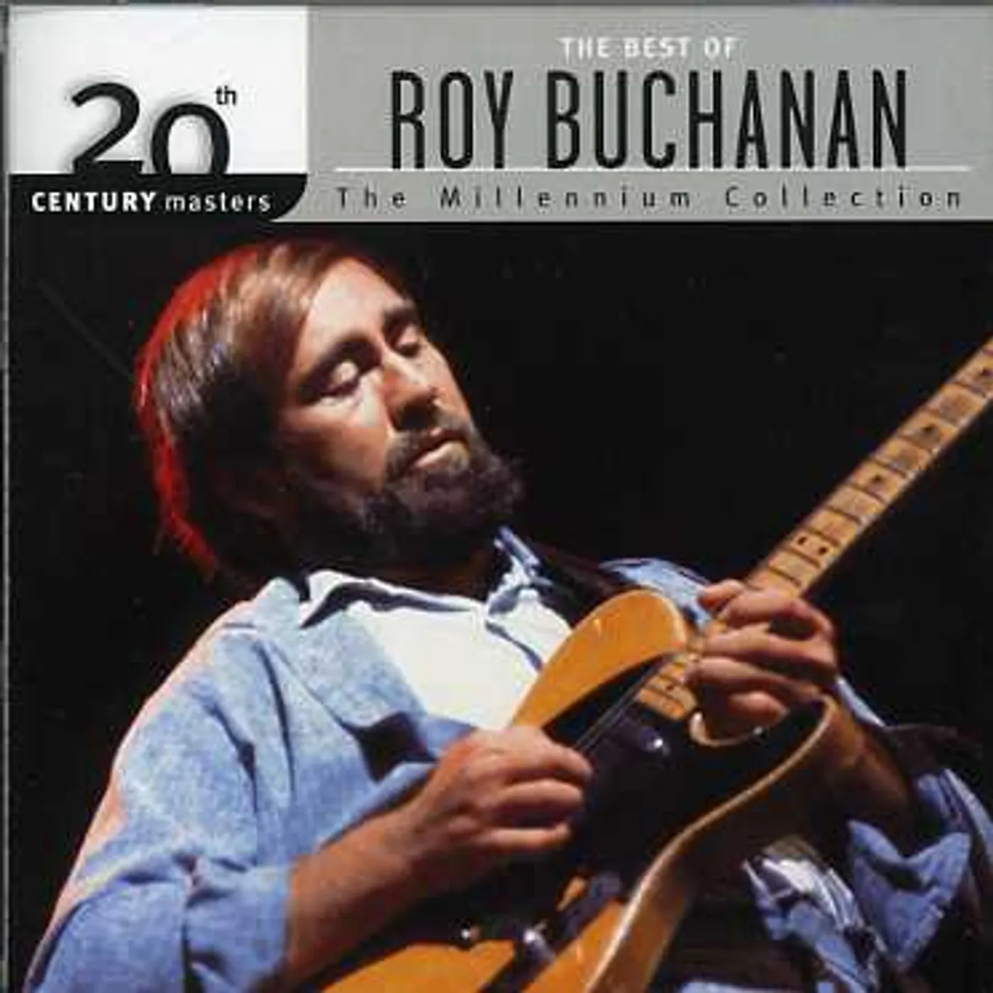 Roy Buchanan 20TH CENTURY MASTERS: MILLENNIUM COLLECTION CD
