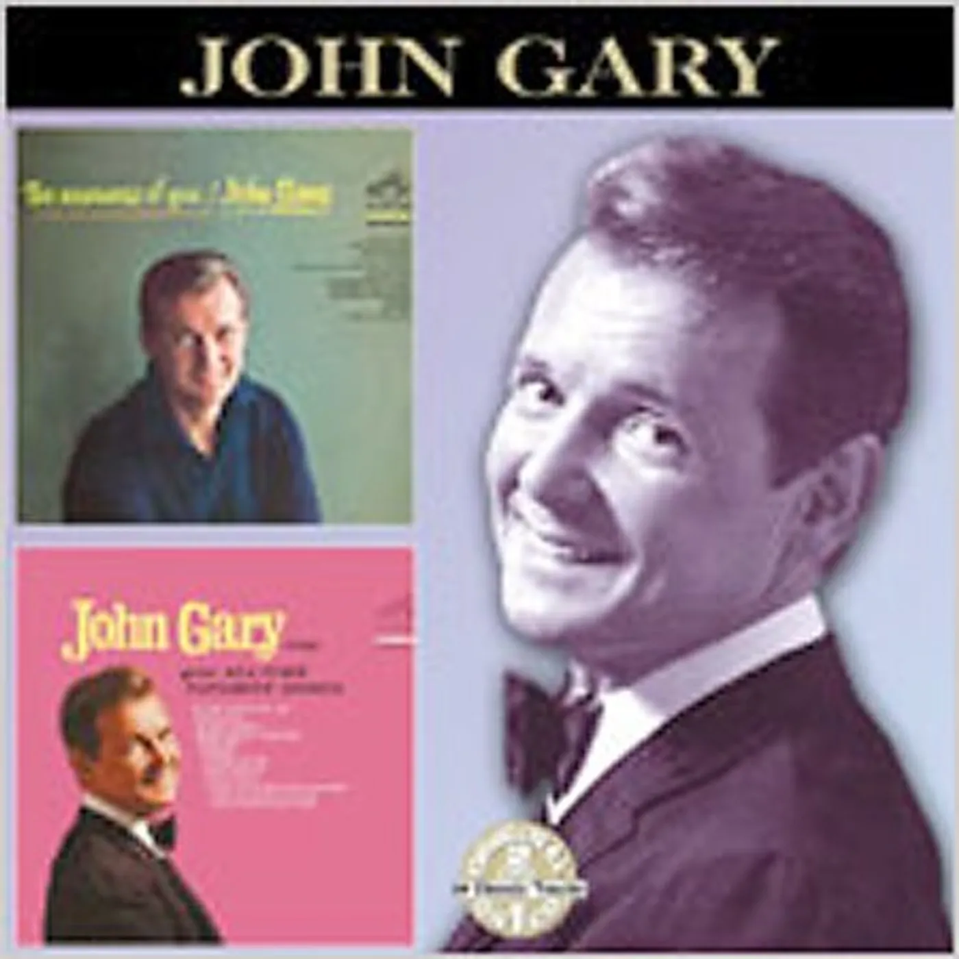 John Gary NEARNESS YOU / JOHN SINGS YOUR ALL-TIME FAVORITE CD