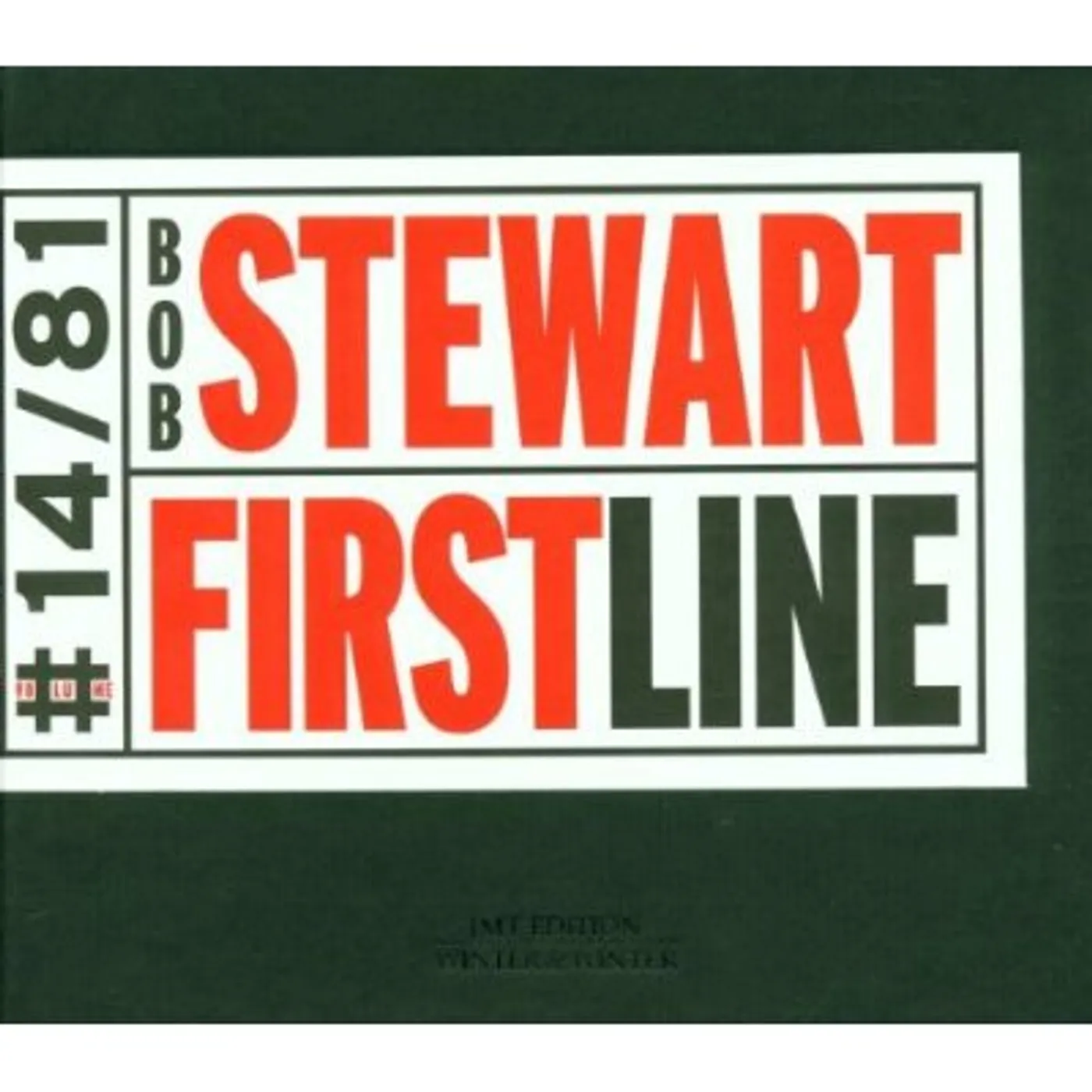 Bob Stewart FIRST LINE CD