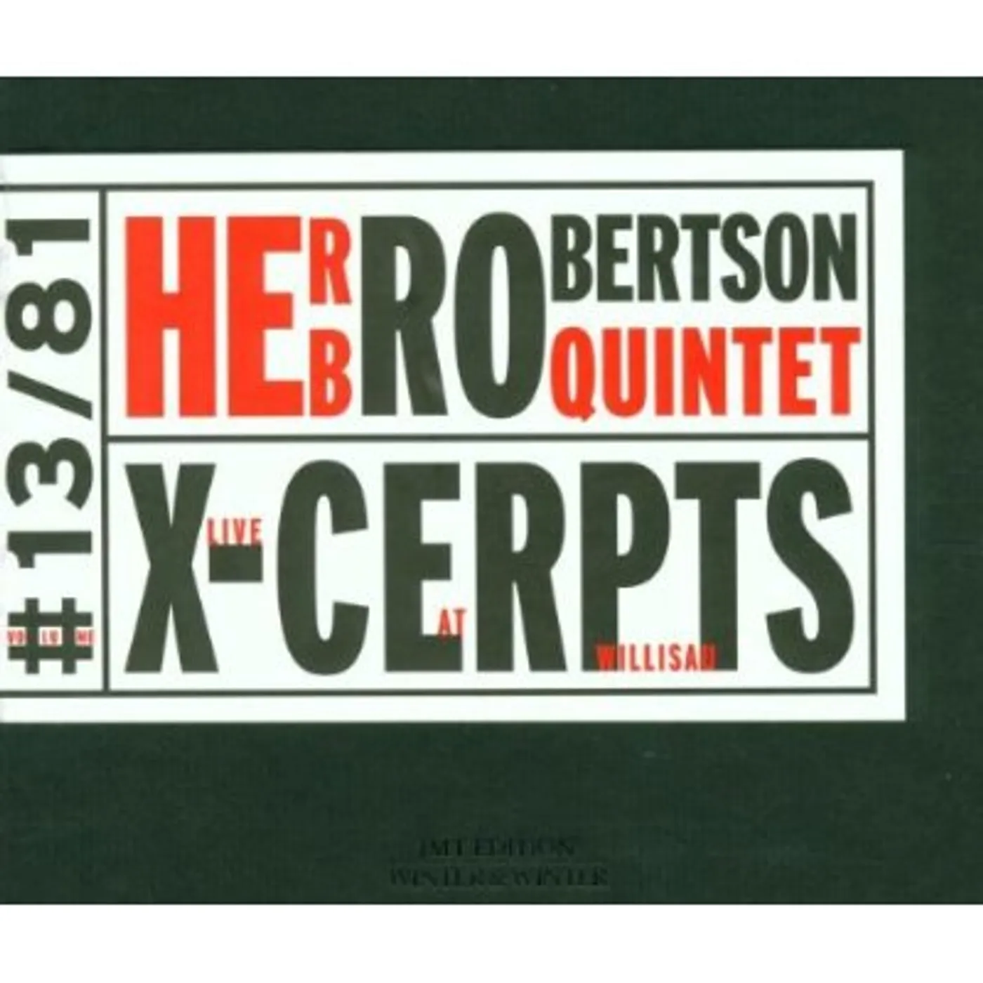 Herb Robertson X-CERPTS LIVE AT WILLISAU CD