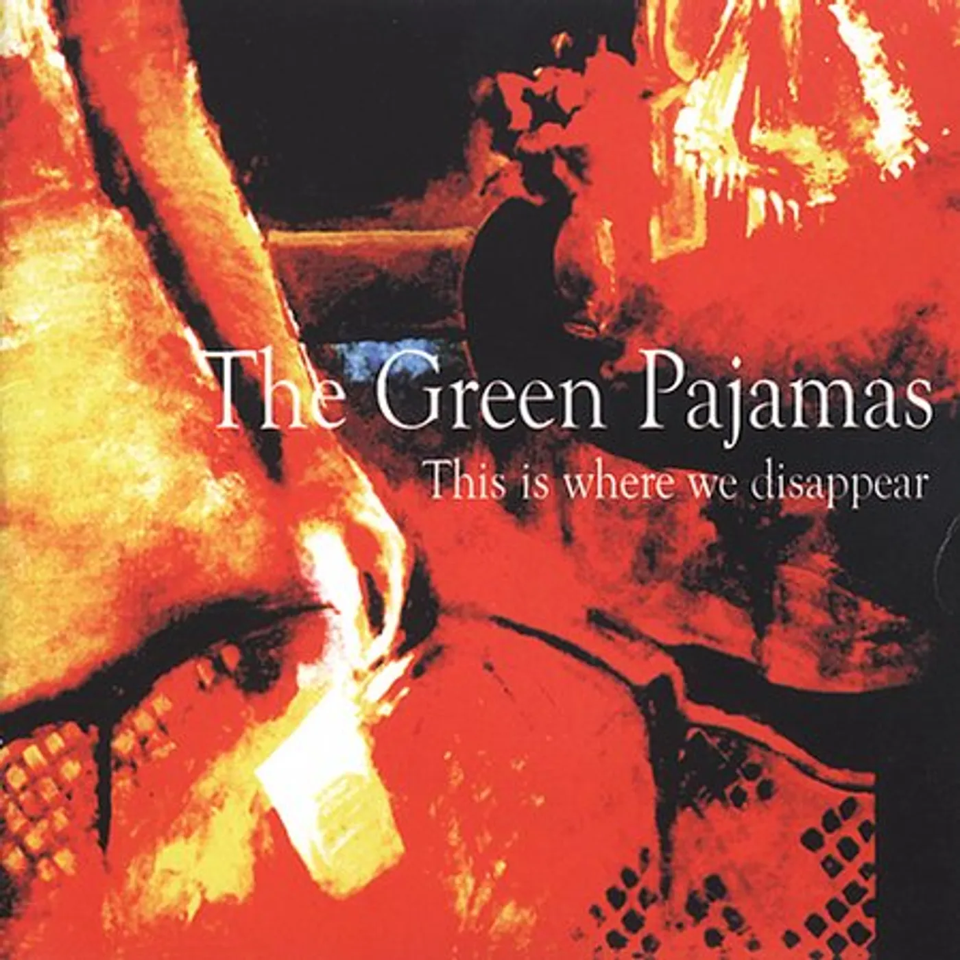 Green Pajamas THIS IS WHERE WE DISAPPEAR CD
