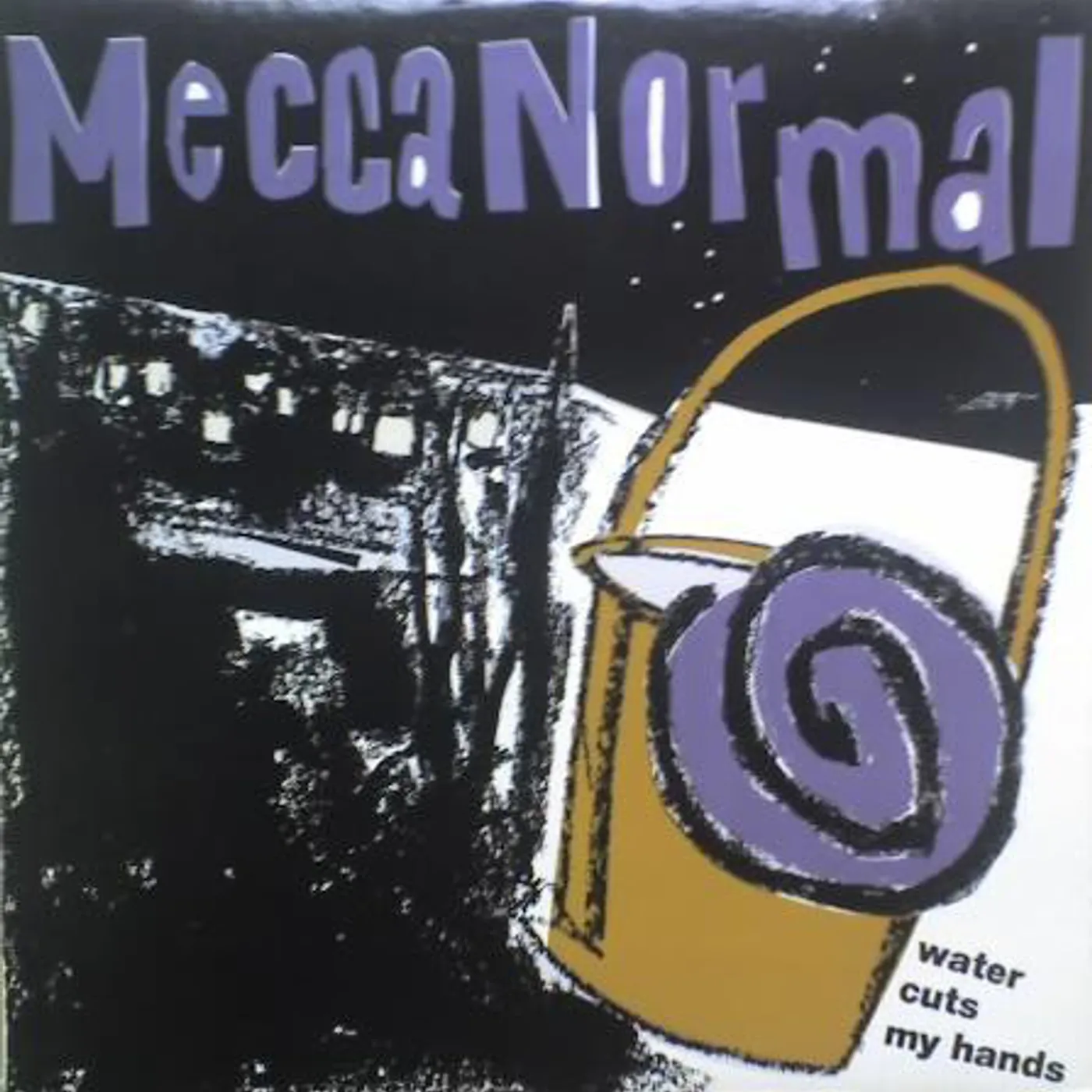 Mecca Normal Water Cuts My Hands Vinyl Record