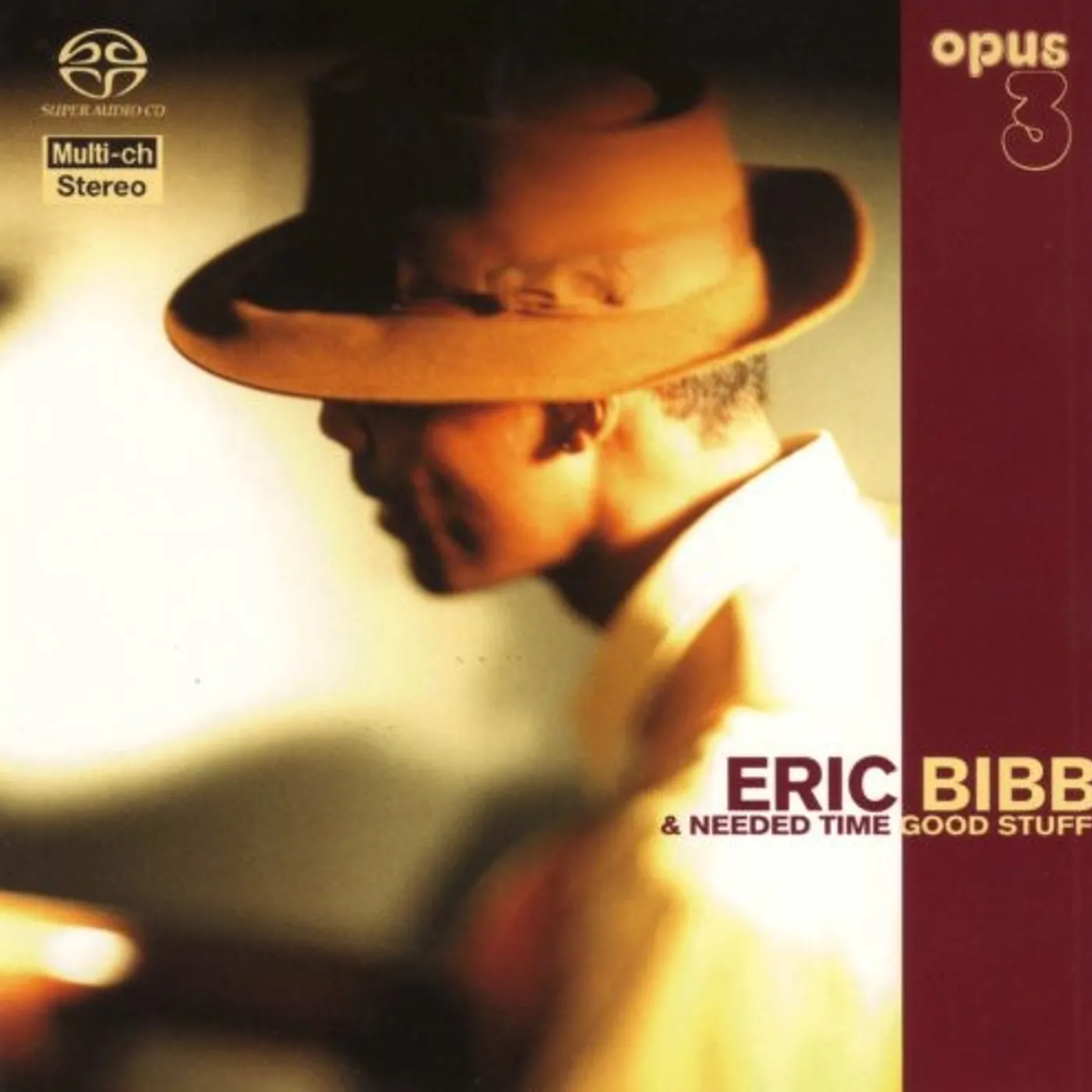 Eric Bibb NEEDED TIME: GOOD STUFF Super Audio CD