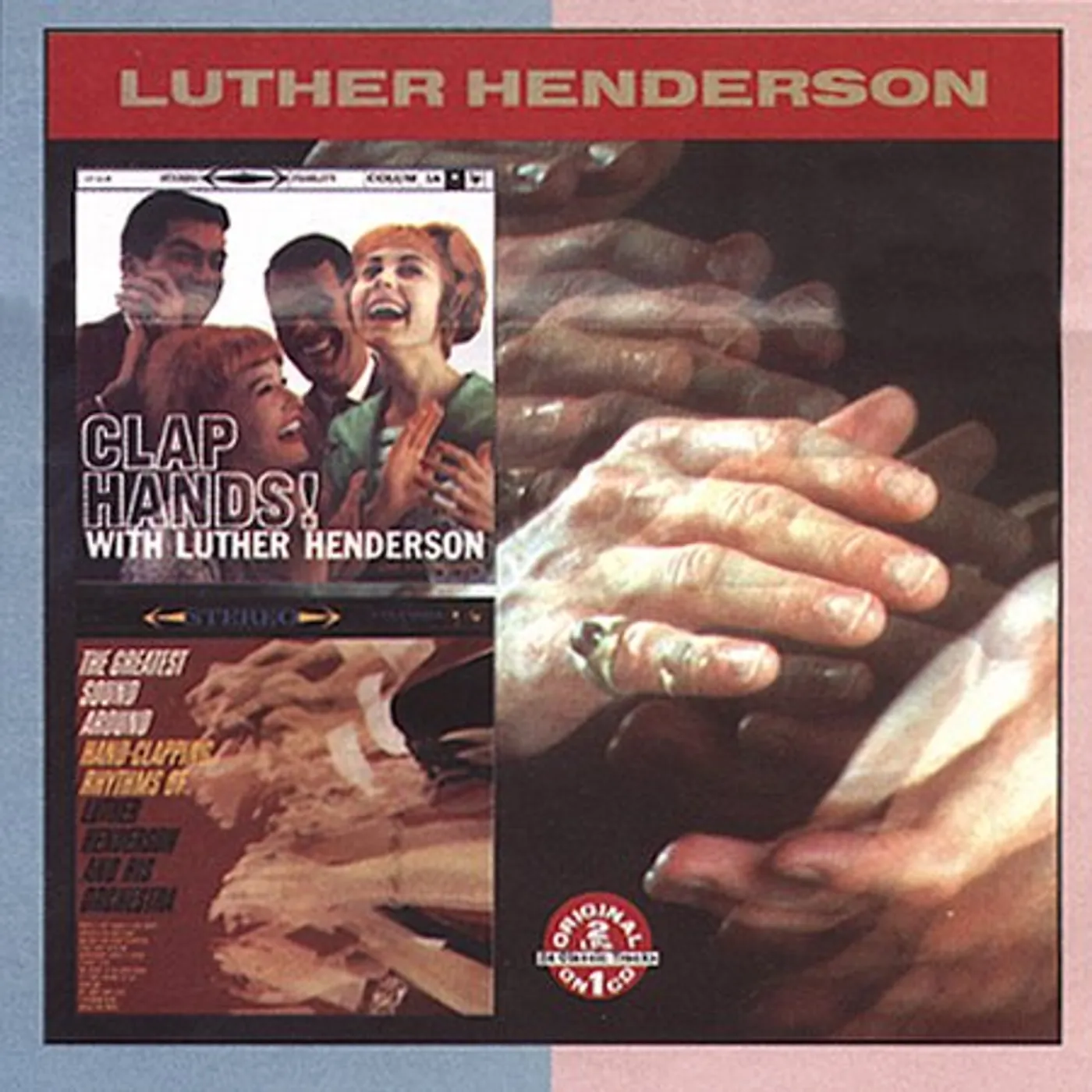 Luther Henderson CLAP HANDS / GREATEST SOUND AROUND CD