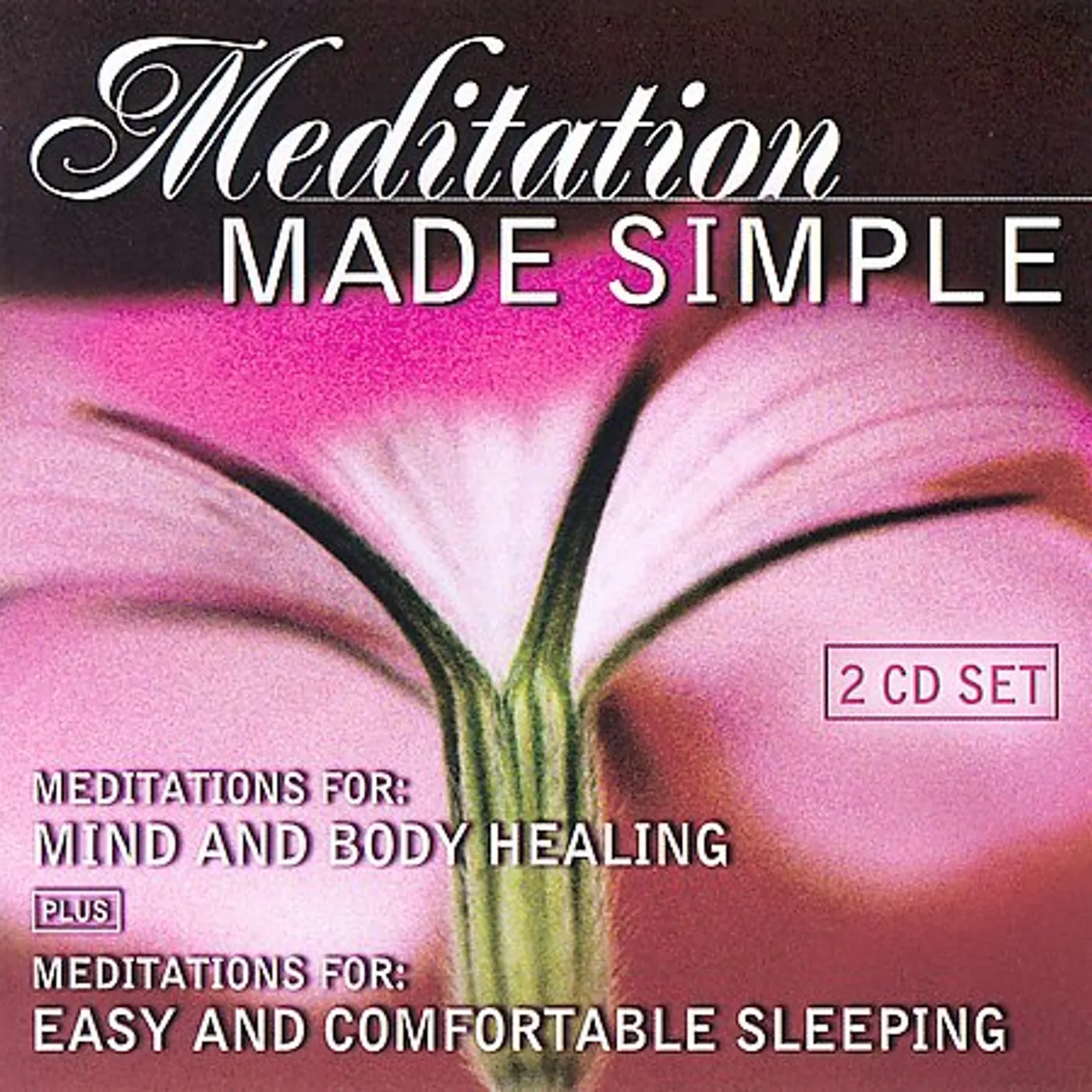 John Daniels MEDITATIONS FOR: MIND & BODY HEALING / EASY & CD