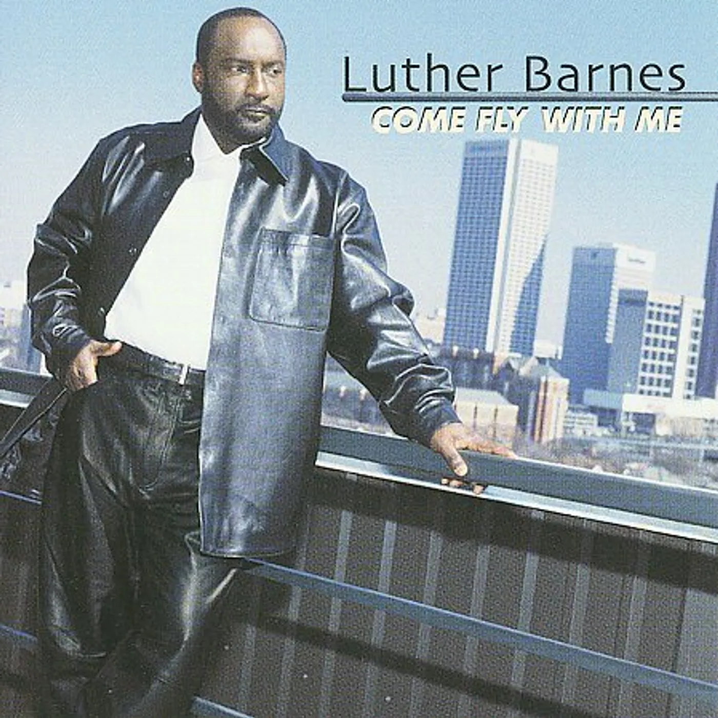 Luther Barnes COME FLY WITH ME CD