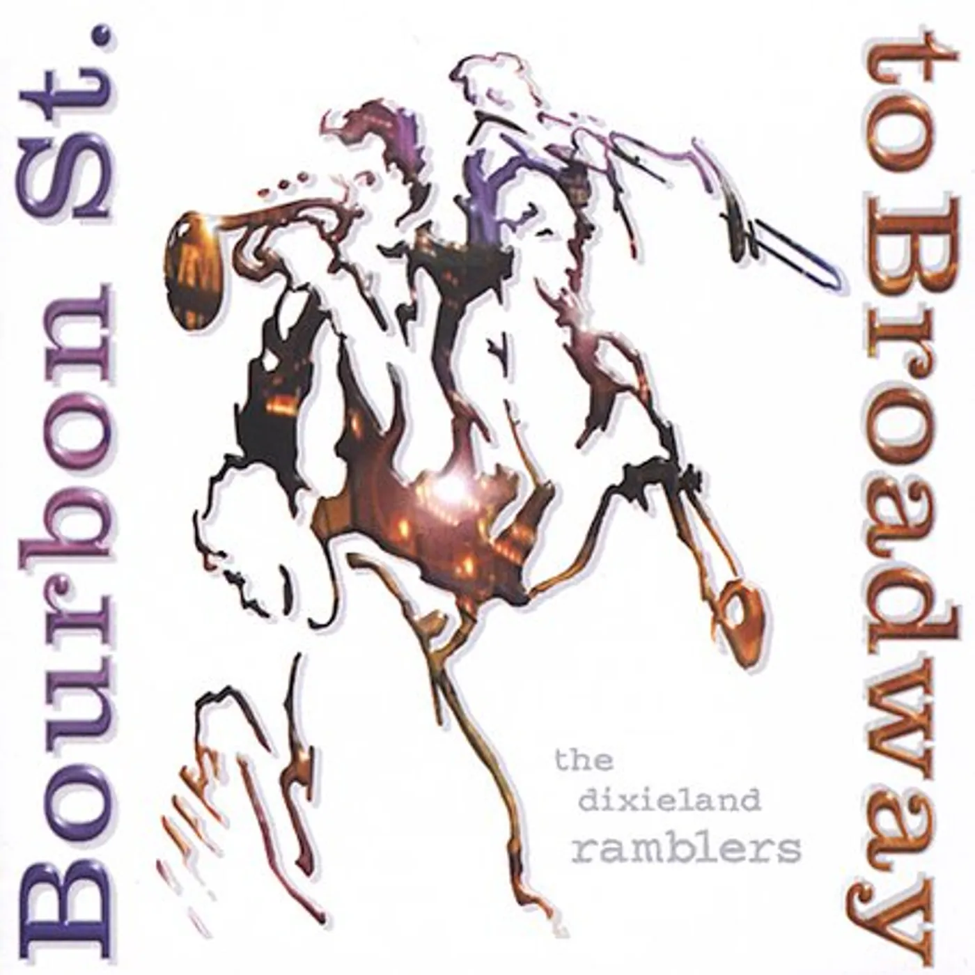 Dixieland Ramblers BOURBON STREET TO BROADWAY CD