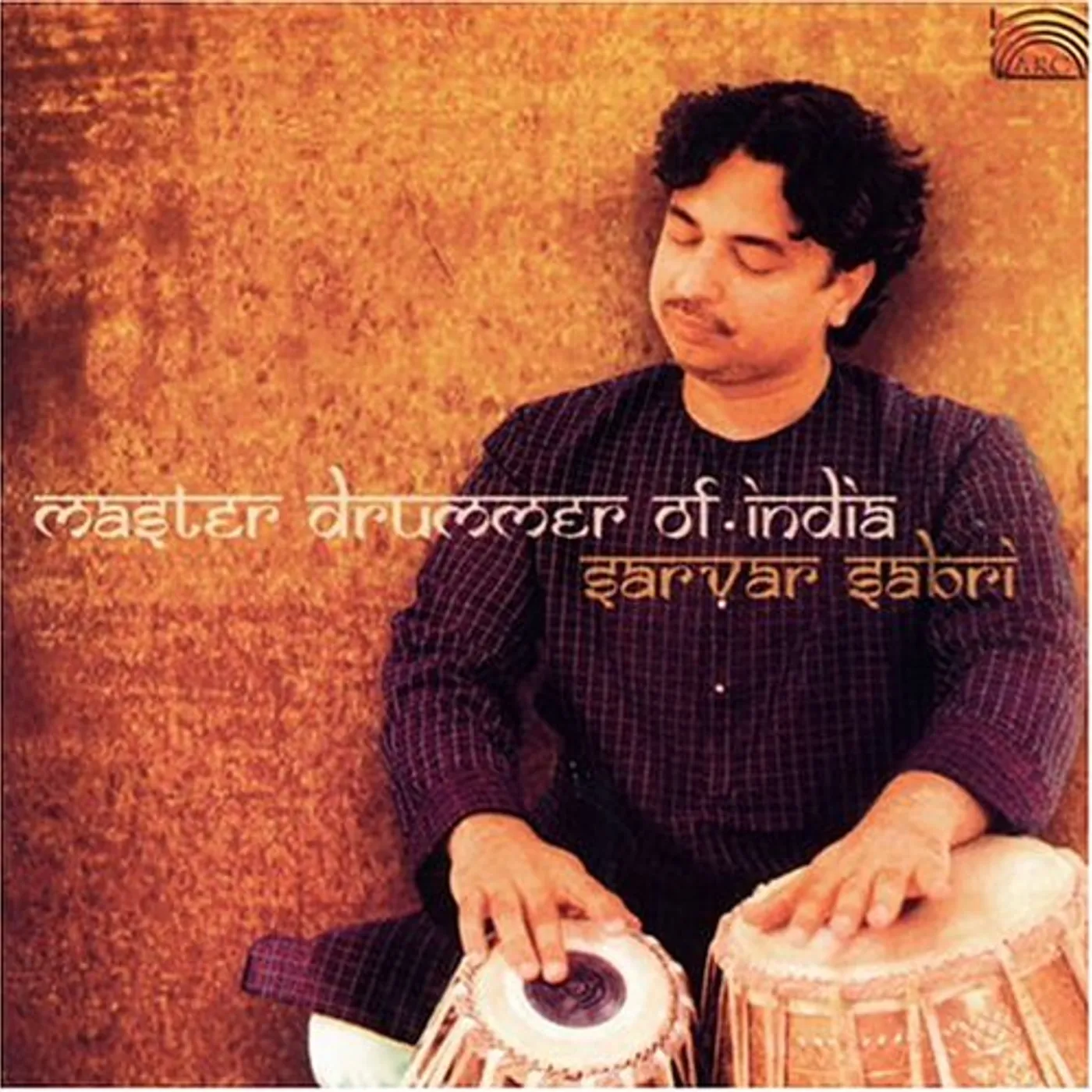 Sarvar Sabri MASTER DRUMMER OF INDIA CD