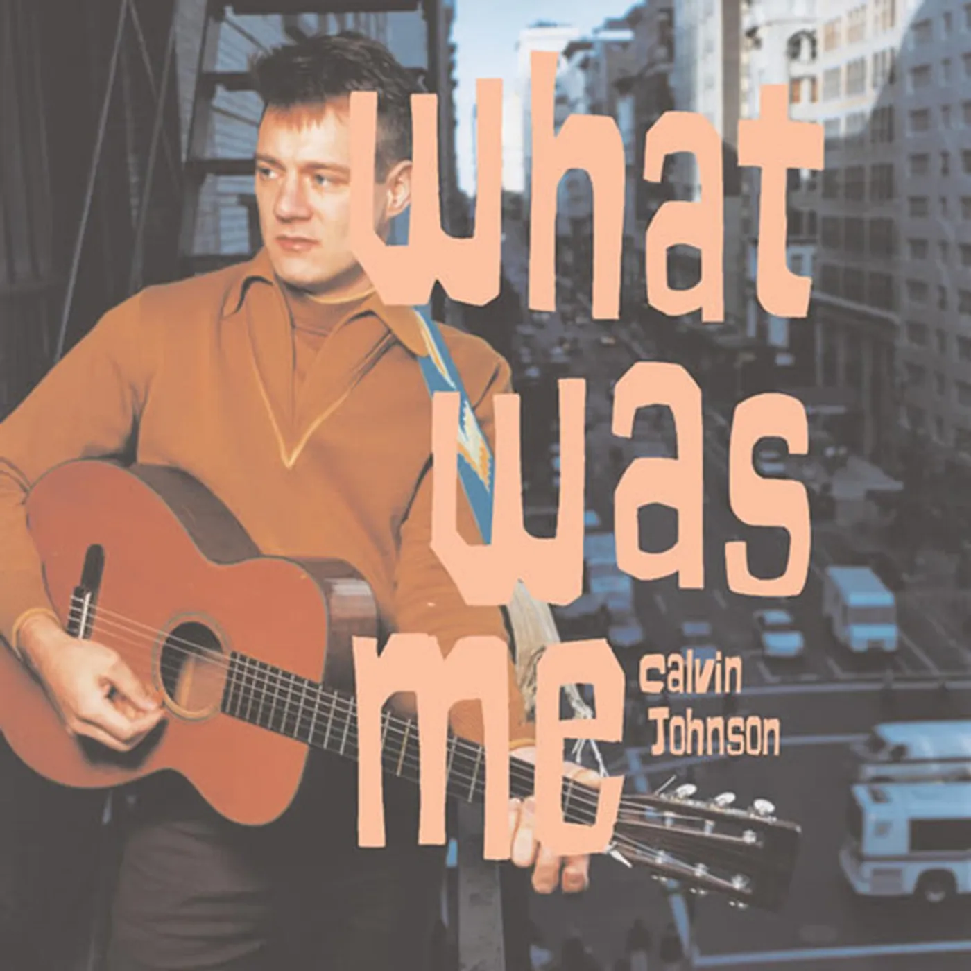 Calvin Johnson What Was Me Vinyl Record