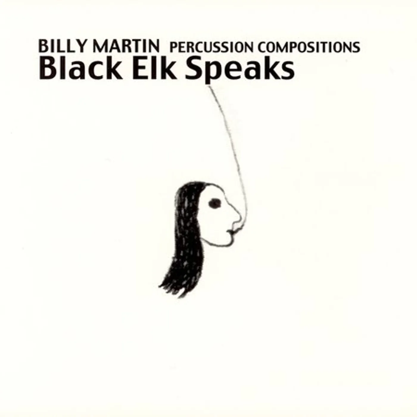 Billy Martin BLACK ELK SPEAKS: PERCUSSION COMPOSITIONS & IMPR CD