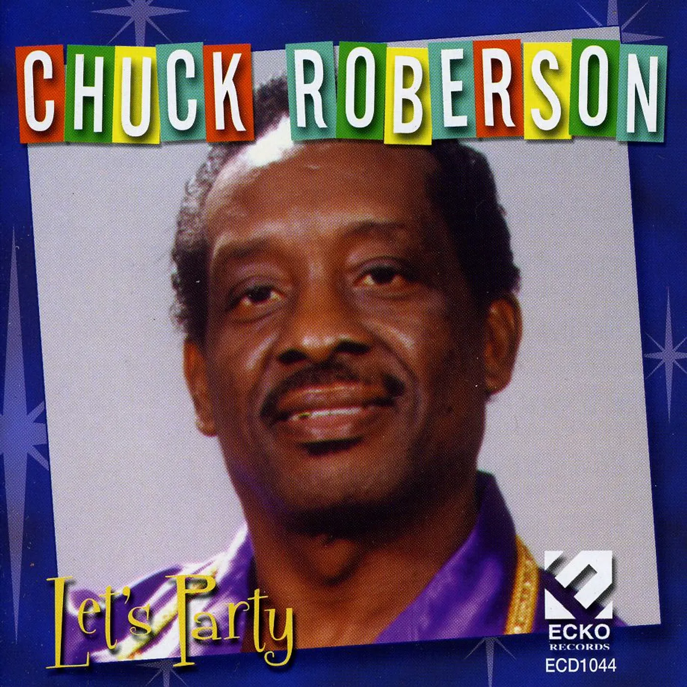 Chuck Roberson LETS PARTY CD