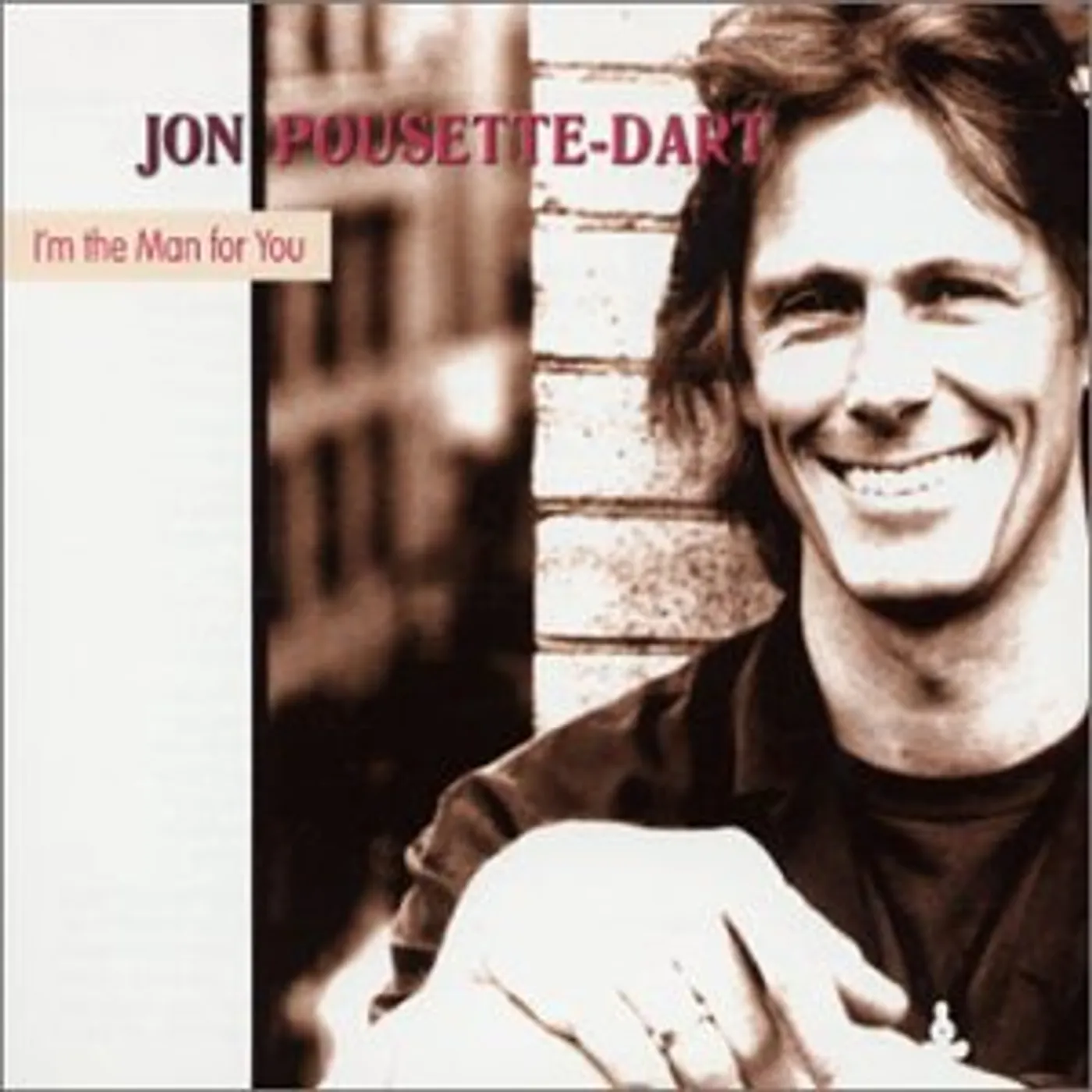 Jon Pousette-Dart I'M THE MAN FOR YOU CD