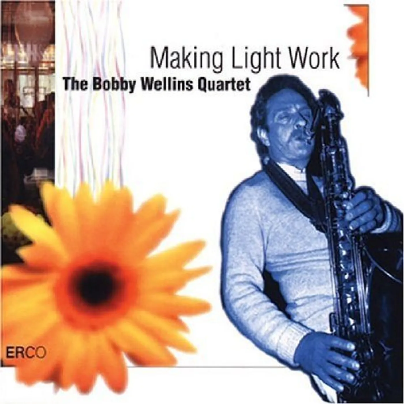 Bobby Wellins MAKING LIGHT WORK CD