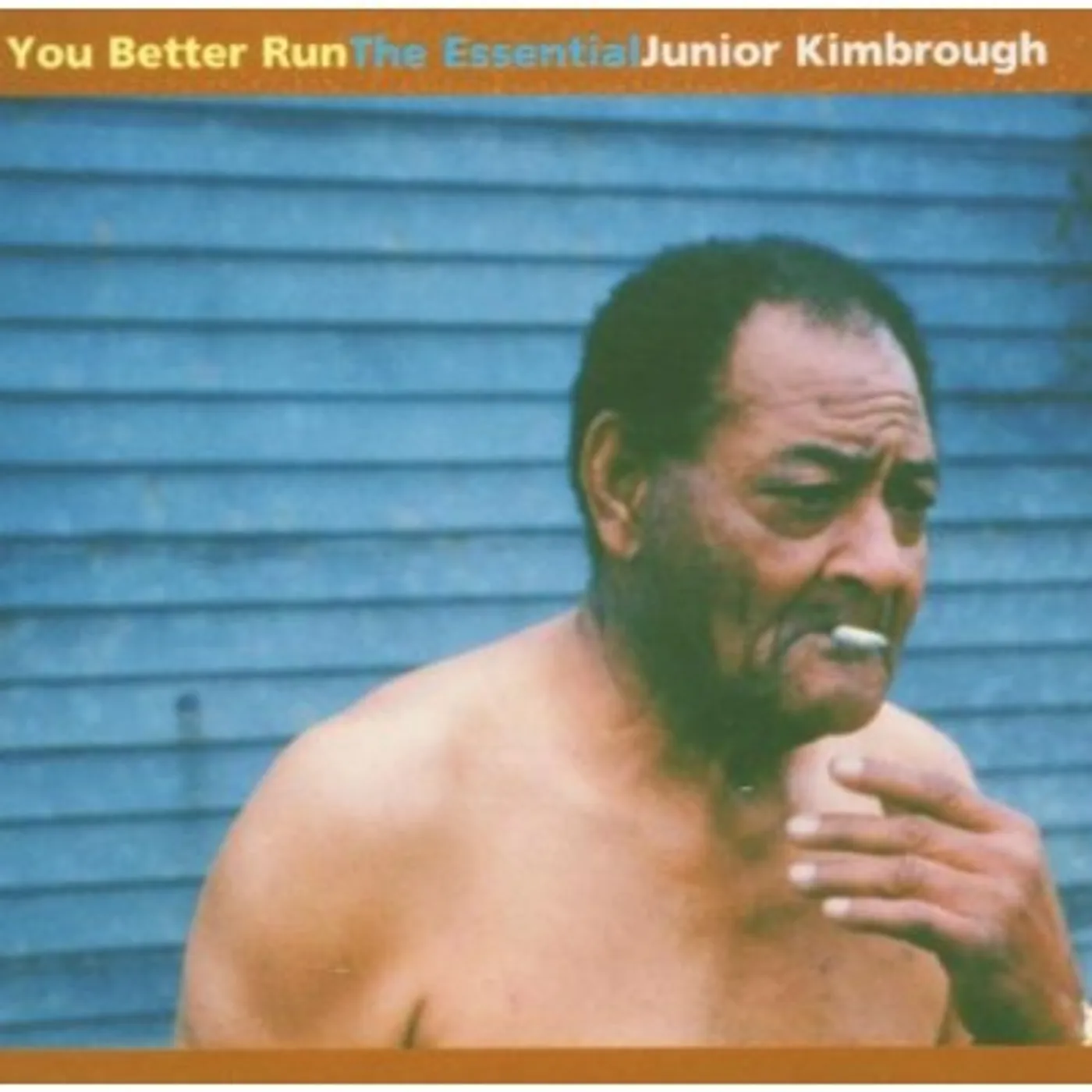 YOU BETTER RUN: THE ESSENTIAL JUNIOR KIMBROUGH CD