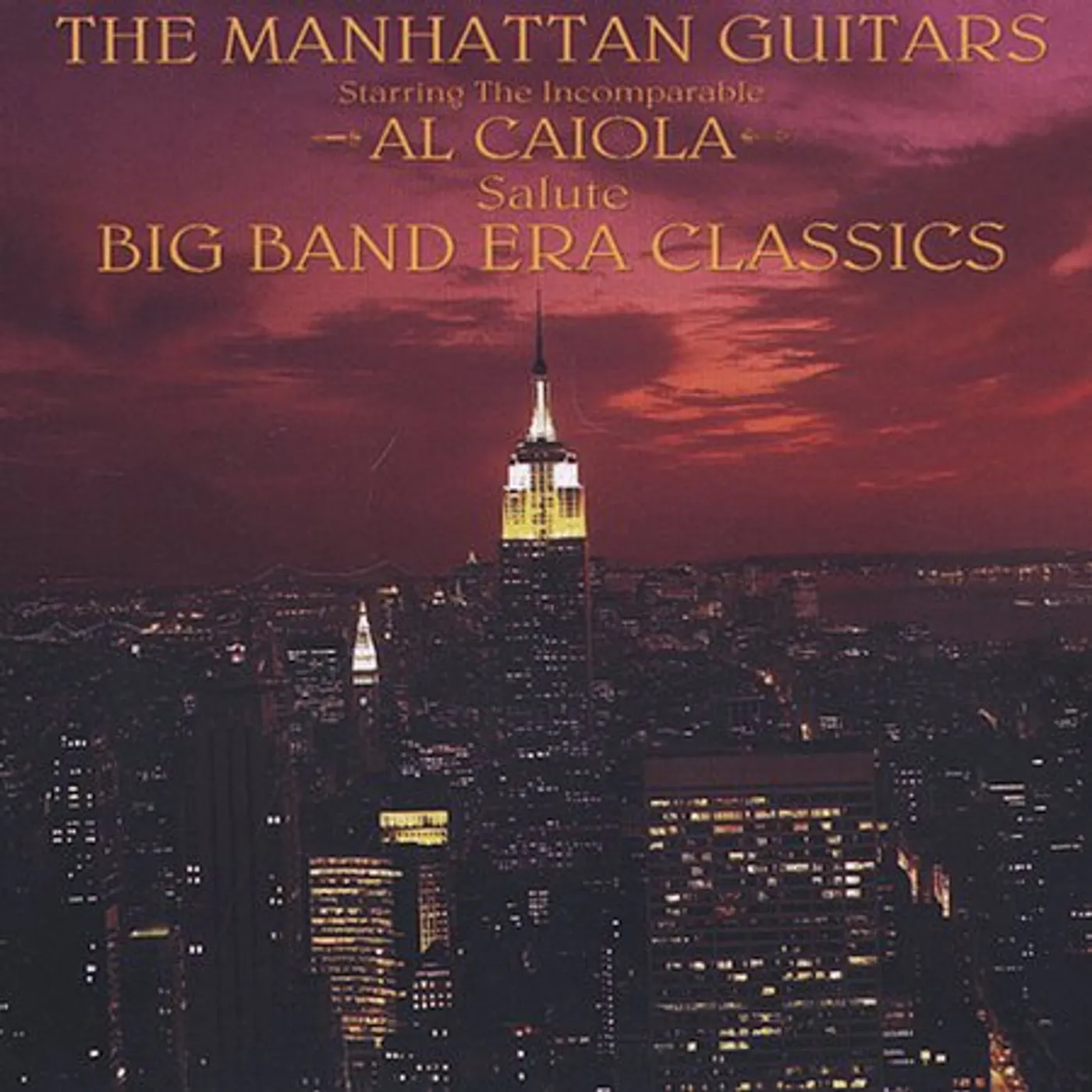 Al Caiola MANHATTAN GUITARS SALUTE BIG BAND ERA CLASSICS CD