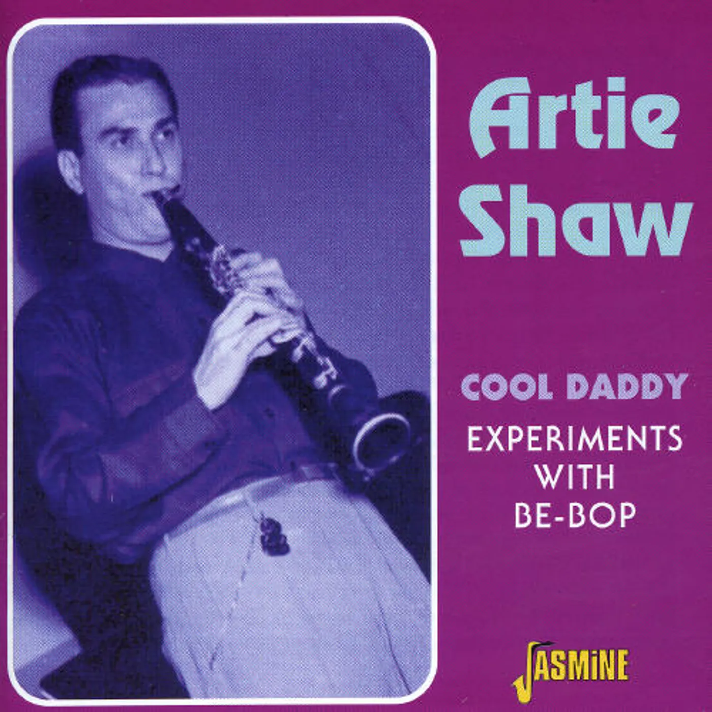 Artie Shaw COOL DADDY: EXPERIMENTS WITH BE-BOP CD