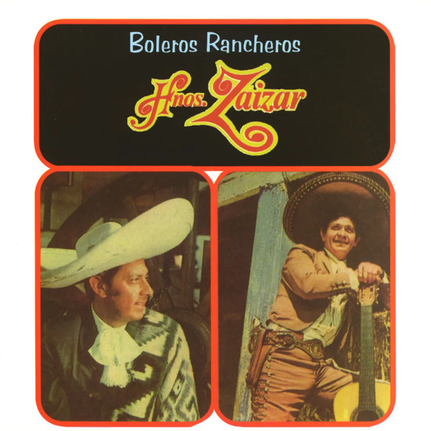 Hermanos Zaizar BOLEROS RANCHEROS CD
