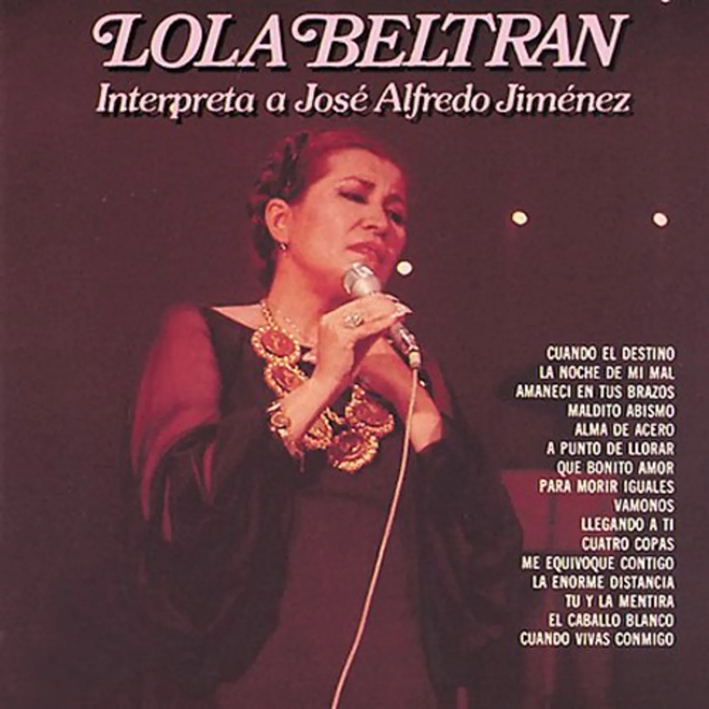 Lola Beltrán INTERPRETA A JOSE ALFREDO JIMENEZ CD