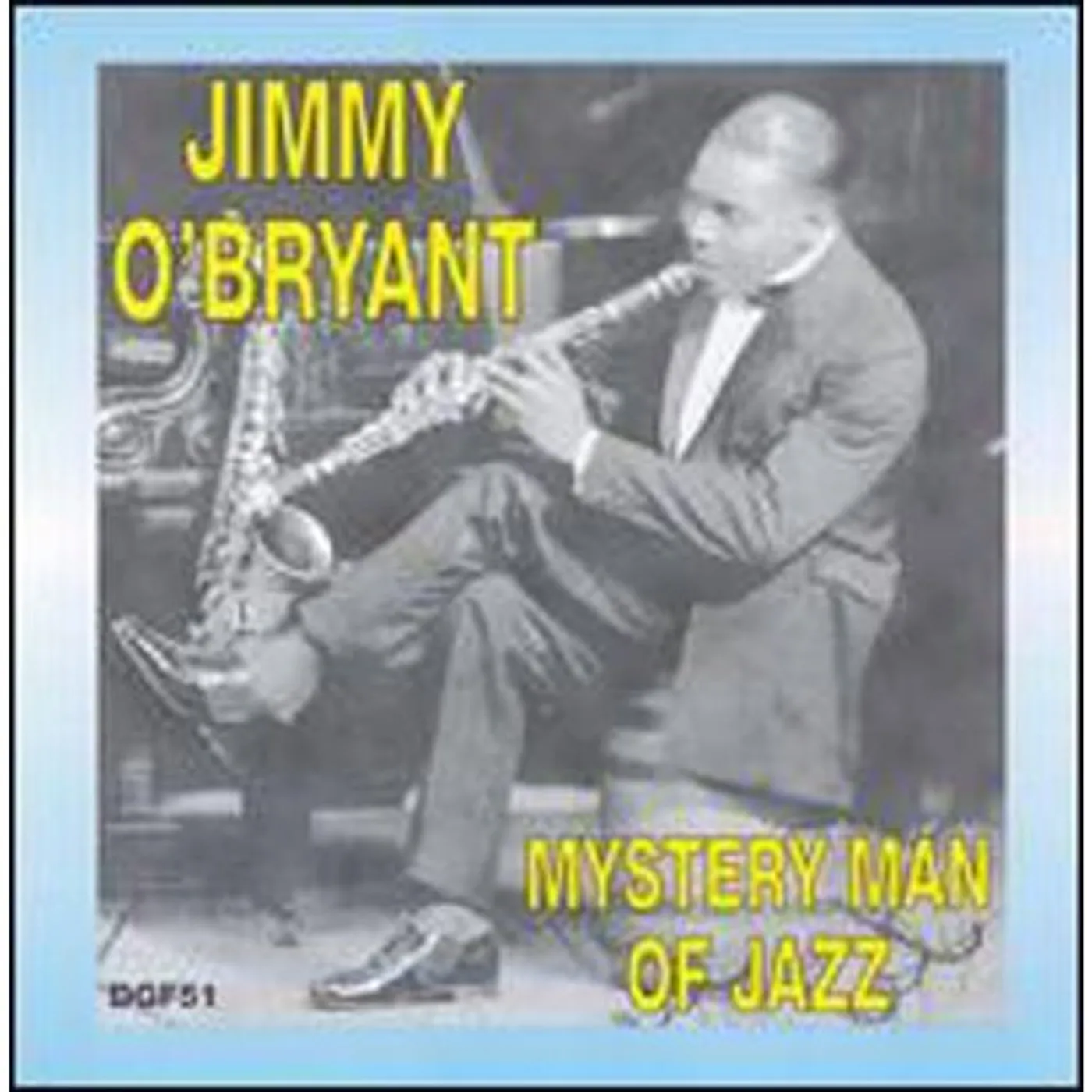 Jimmy O'Bryant MYSTERY MAN OF JAZZ CD