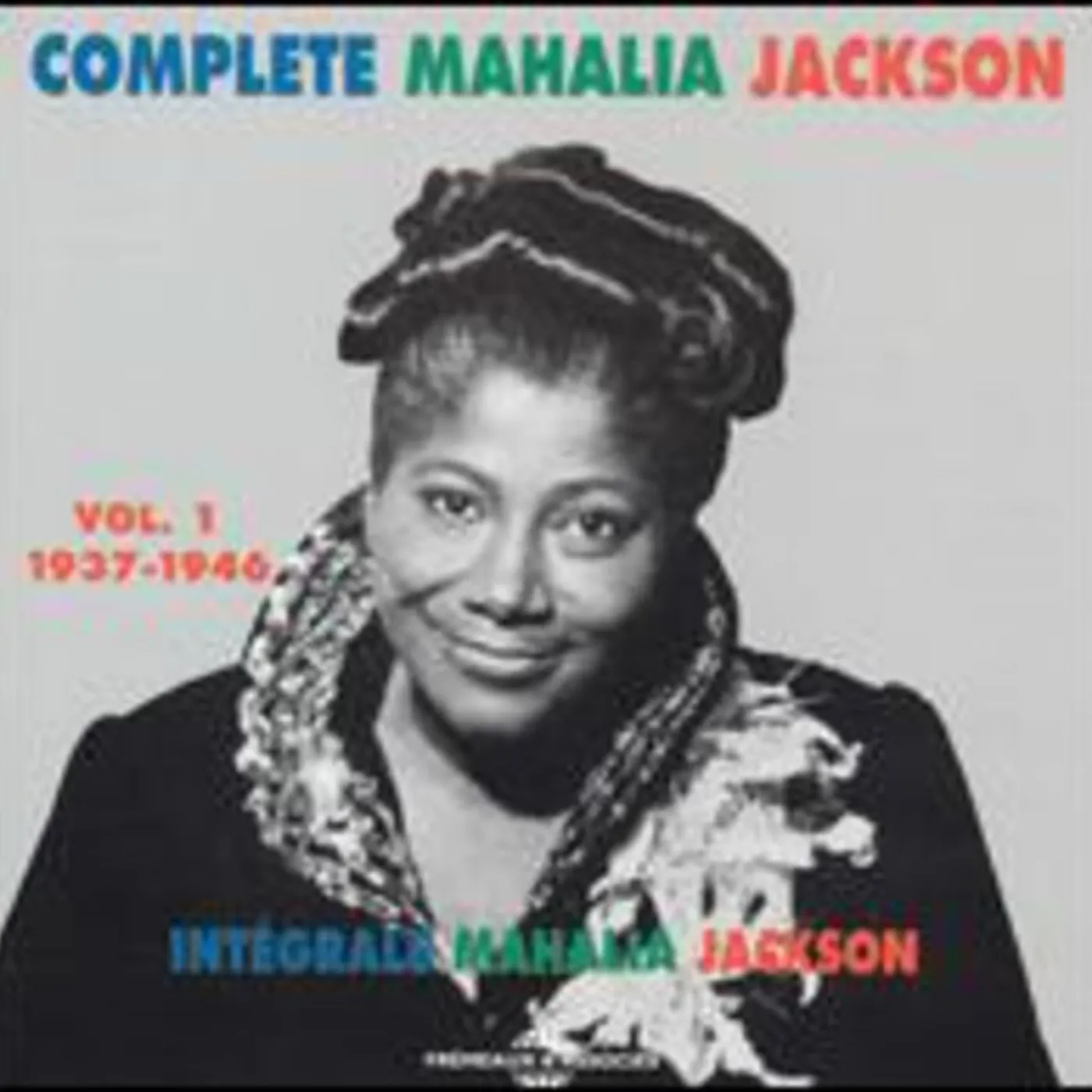 INTEGRALE MAHALIA JACKSON 1 1937-1946 CD