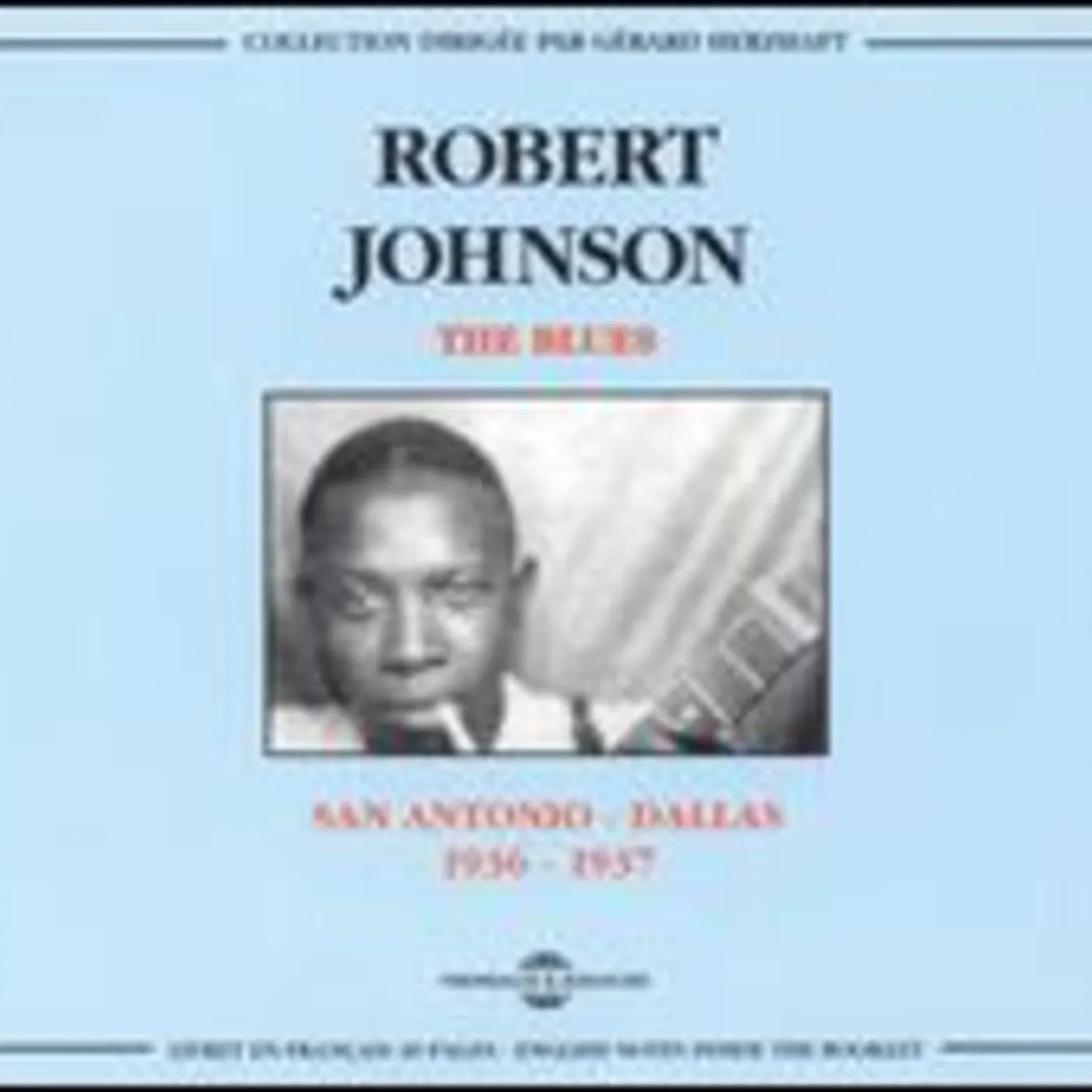Robert Johnson SAN ANTONIO TO DALLAS 1936-1937 CD