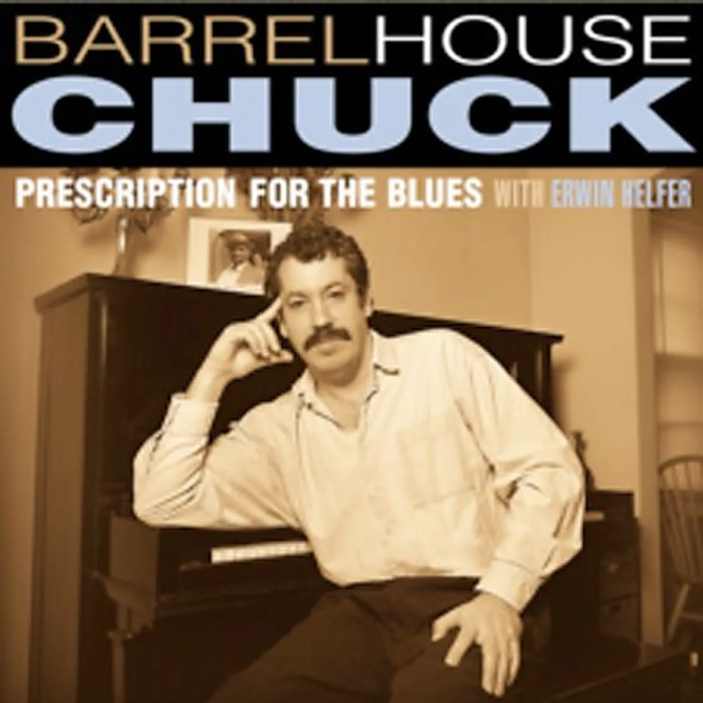 Barrelhouse Chuck PRESCRIPTION FOR THE BLUES CD