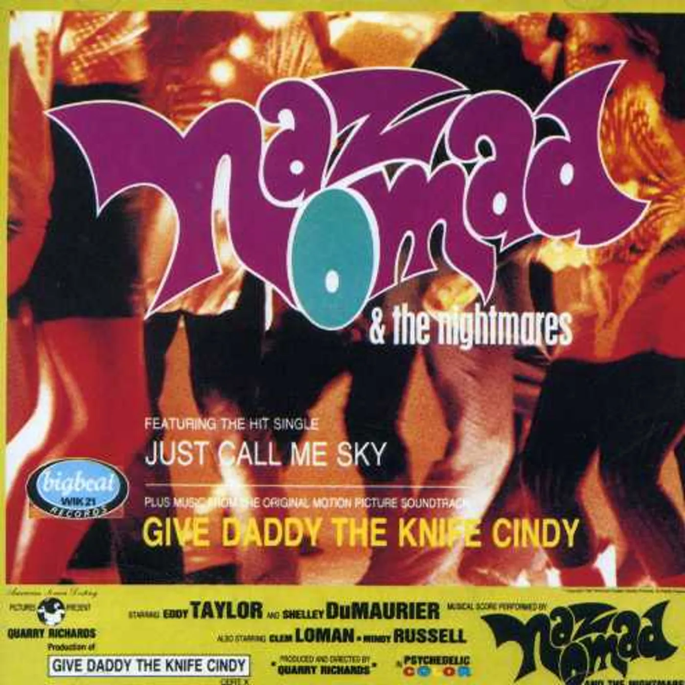 Naz Nomad And The Nightmares GIVE DADDY THE KNIFE CINDY CD