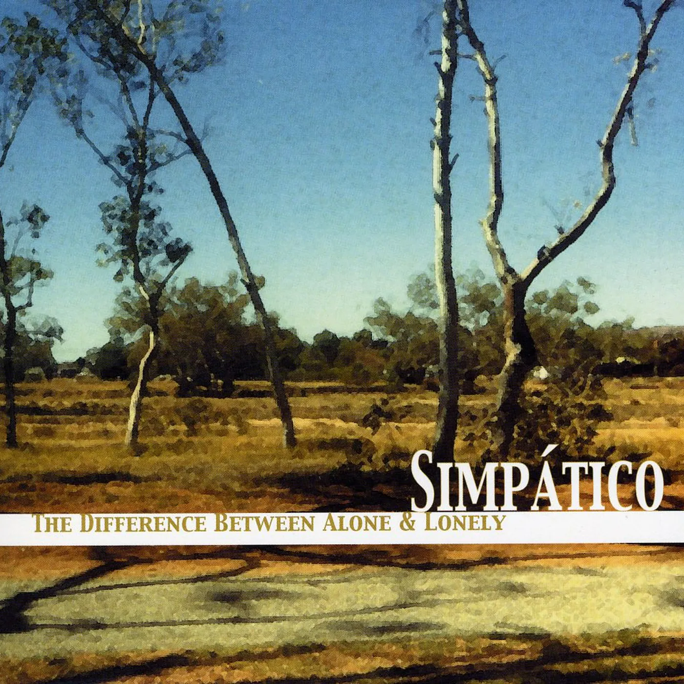 Simpatico DIFFERENCE BETWEEN ALONE & LONELY CD