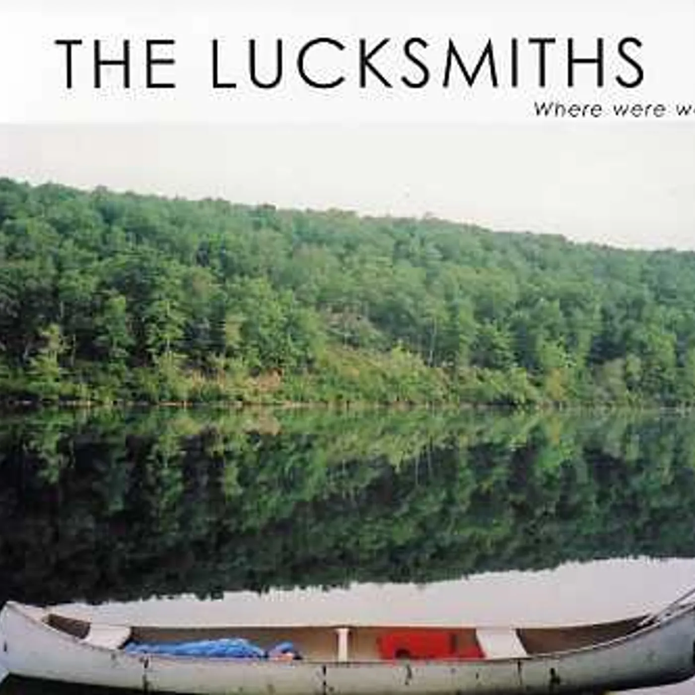The Lucksmiths WHERE WERE WE CD