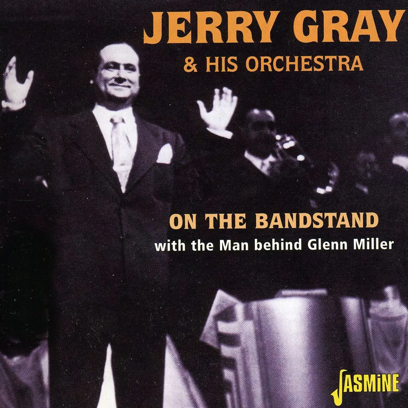 Jerry Gray ON THE BANDSTAND WITH MAN BEHIND CD