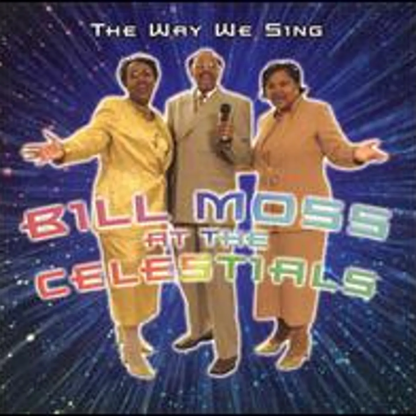 Bill Moss & The Celestials WAY WE SING CD