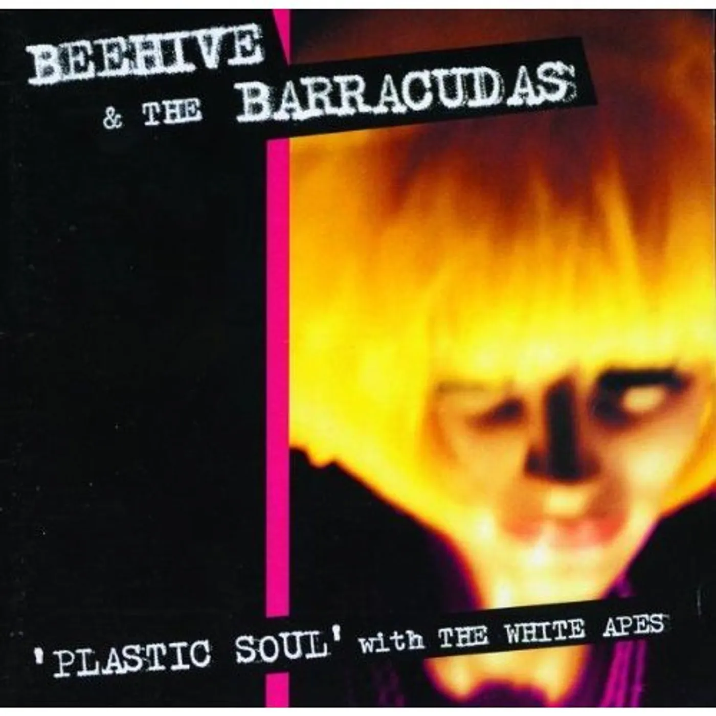 Beehive & Barracudas PLASTIC SOUL WITH THE WHITE APES CD