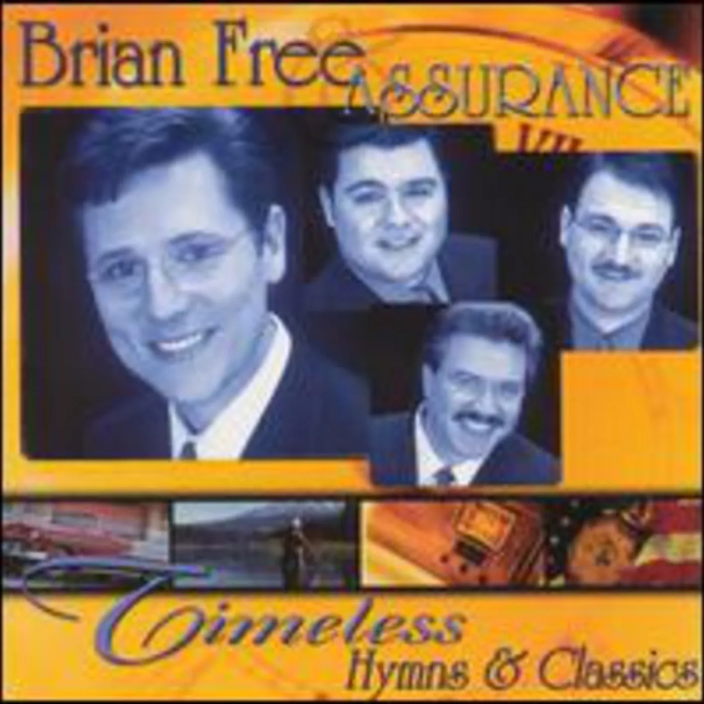 Brian Free & Assurance TIMELESS HYMNS & CLASSICS CD