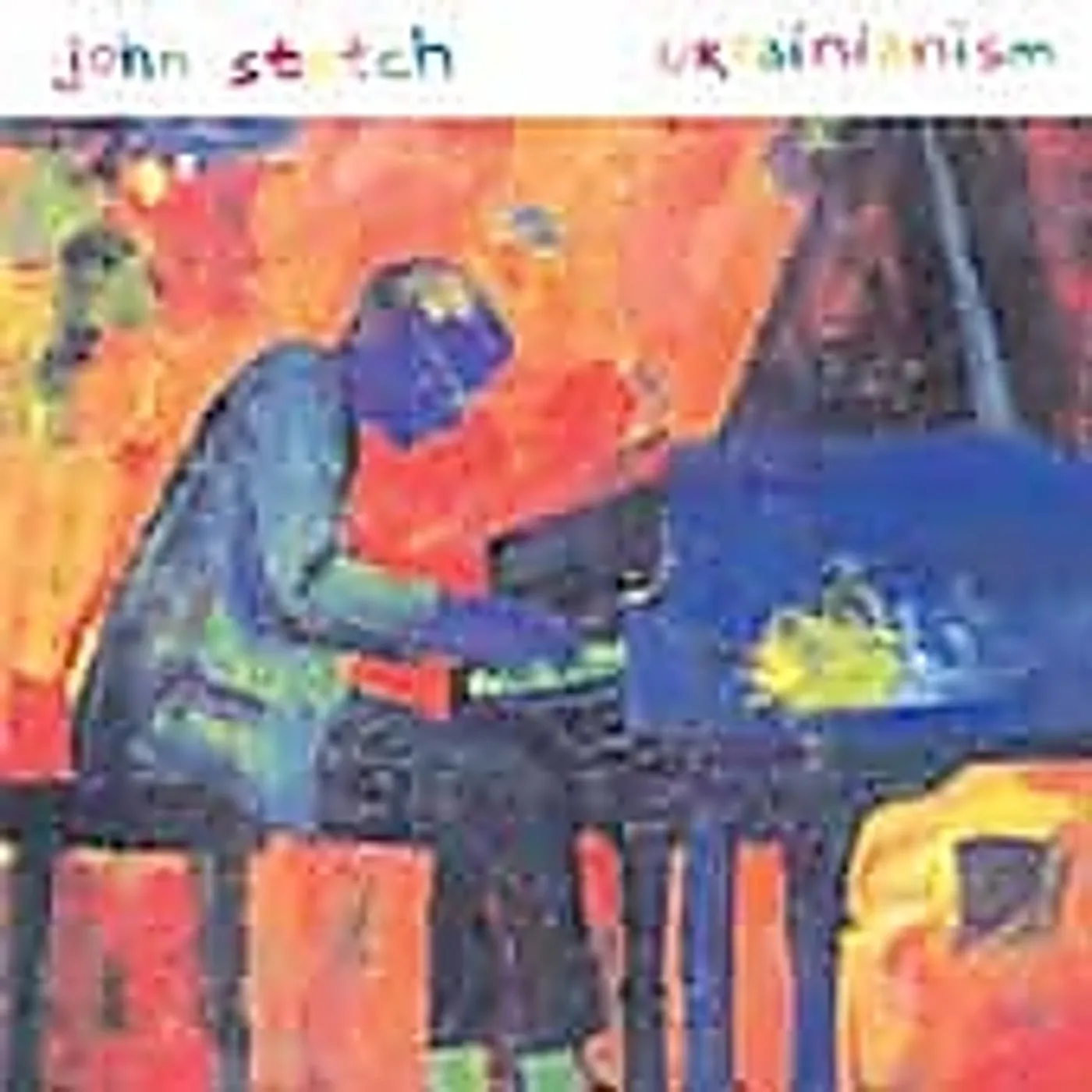 John Stetch UKRAINAINISM CD