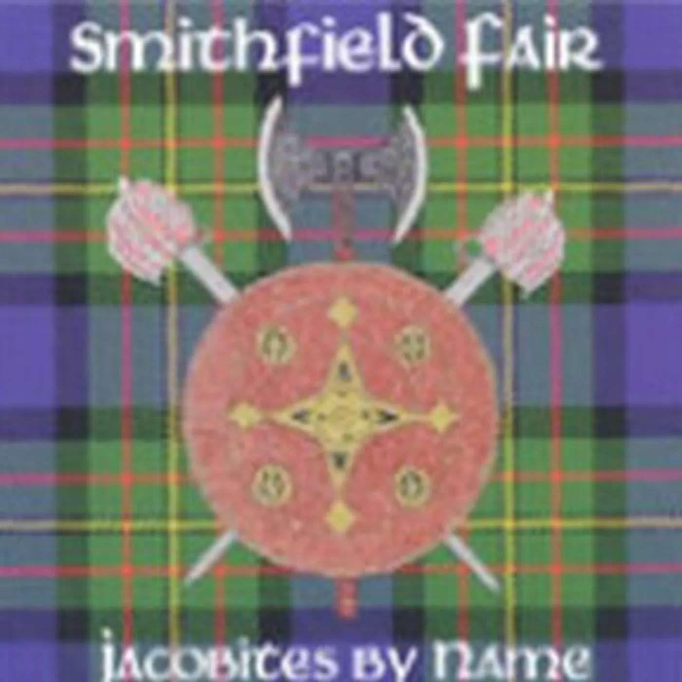Smithfield Fair JACOBITES BY NAME CD