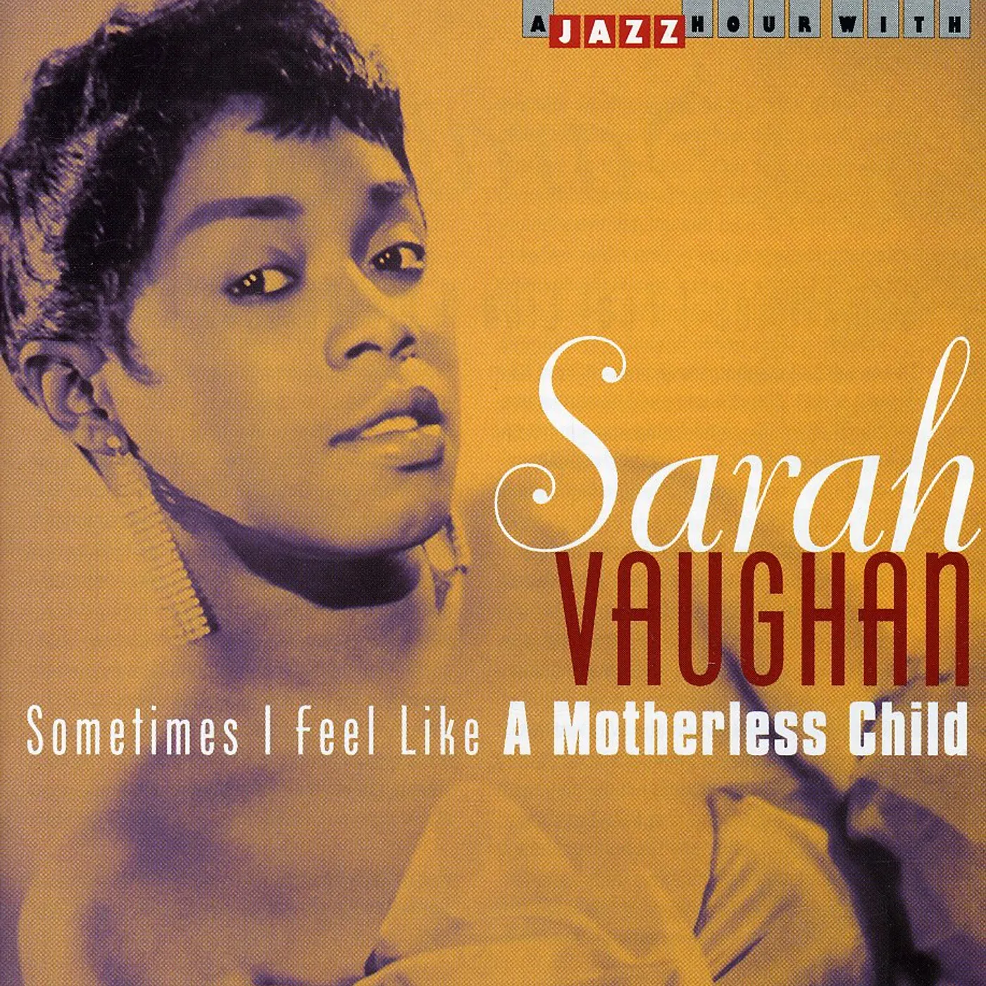 Sarah Vaughan SOMETIMES I FEEL LIKE A MOTHERLESS CHILD CD