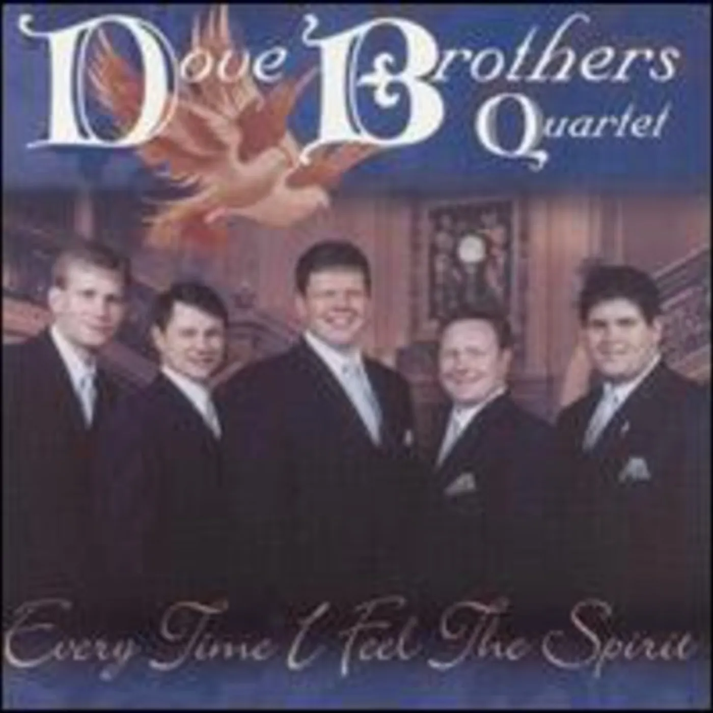 Dove Brothers EVERY TIME I FEEL THE SPIRIT CD