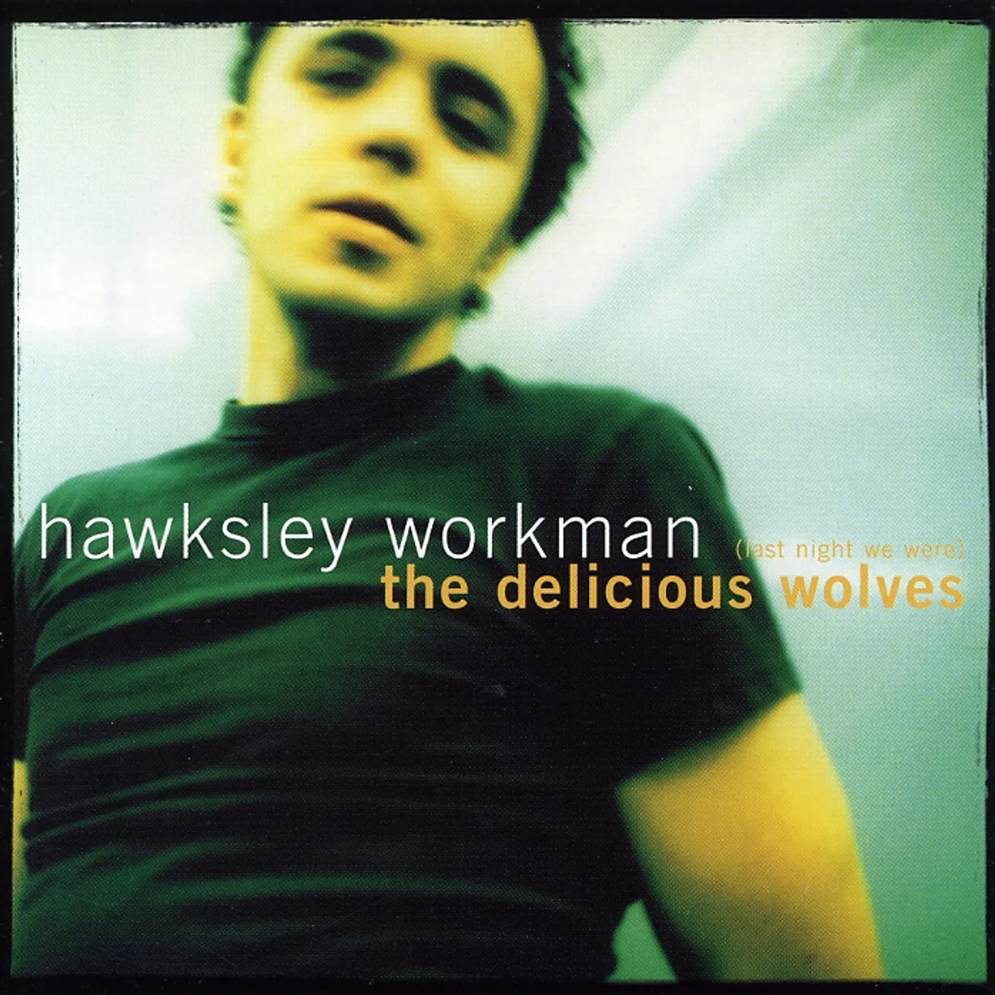 Hawksley Workman DELICIOUS WOLVES CD